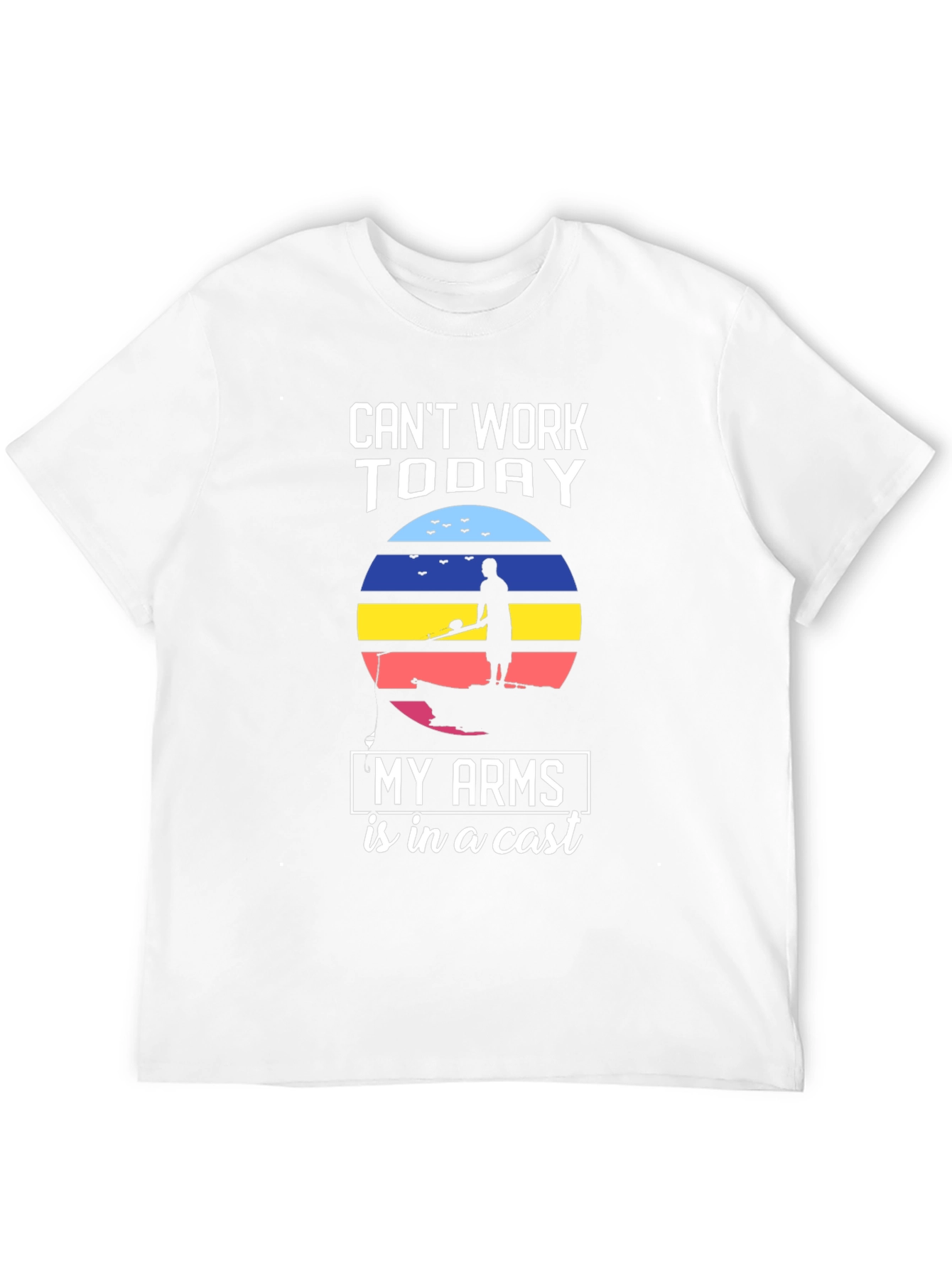 Cant Work Today Fishing T-Shirt