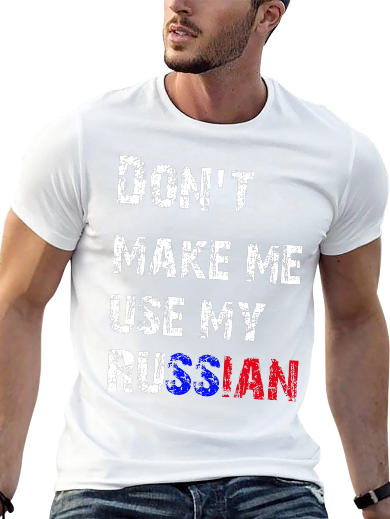 Dont Make Me Use My Russian T-Shirt