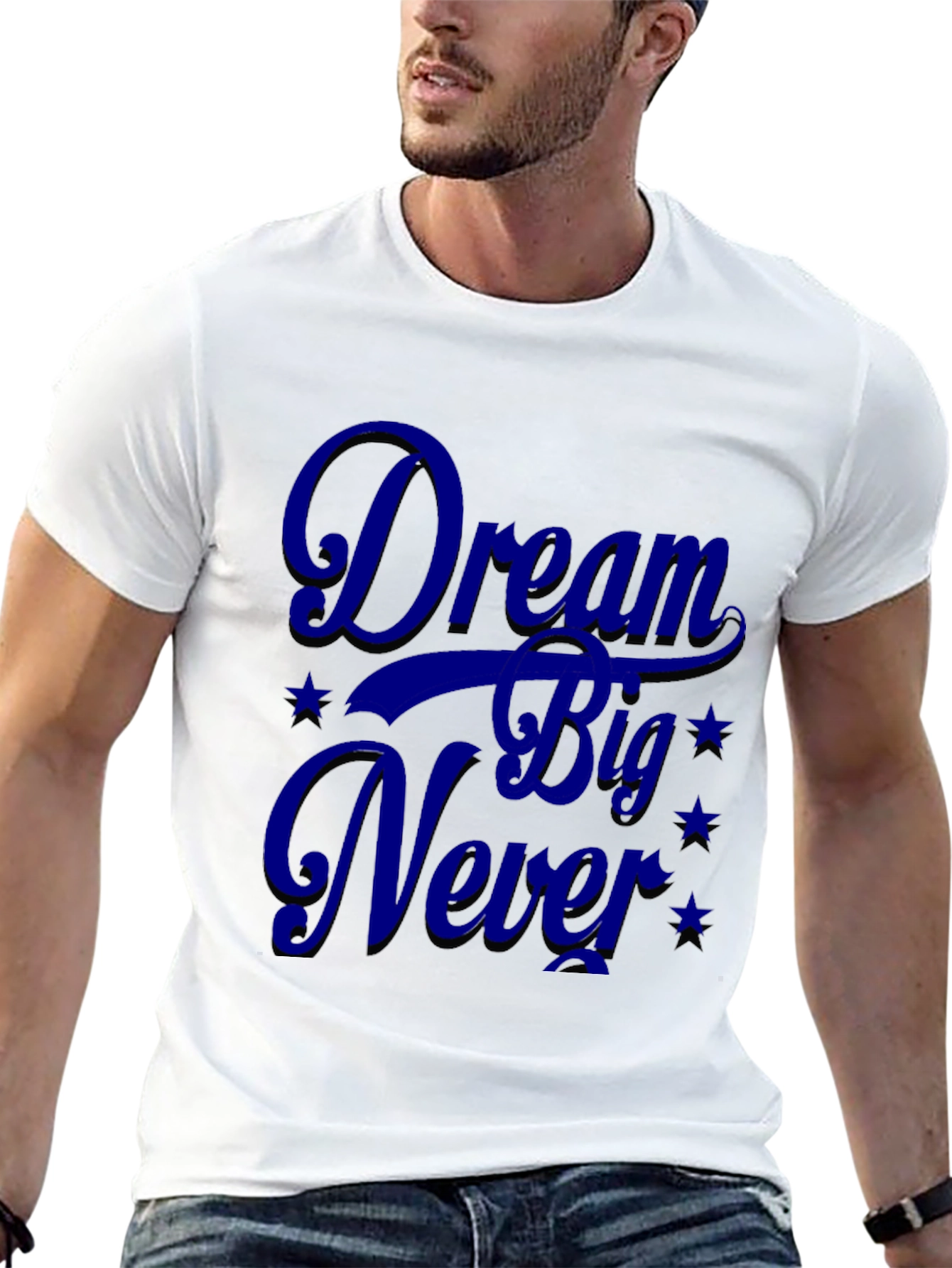 Dream Big Never T-Shirt
