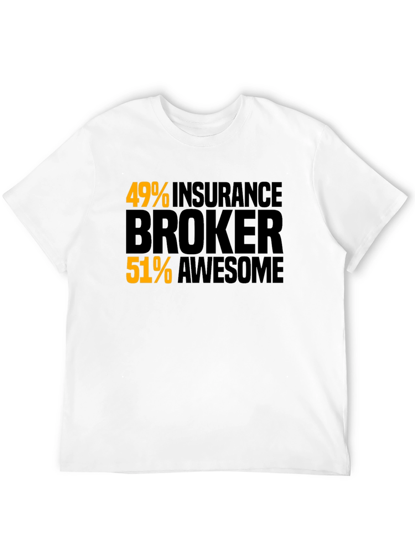 Insurance Broker Awesome T-Shirt - Funny Job Tee