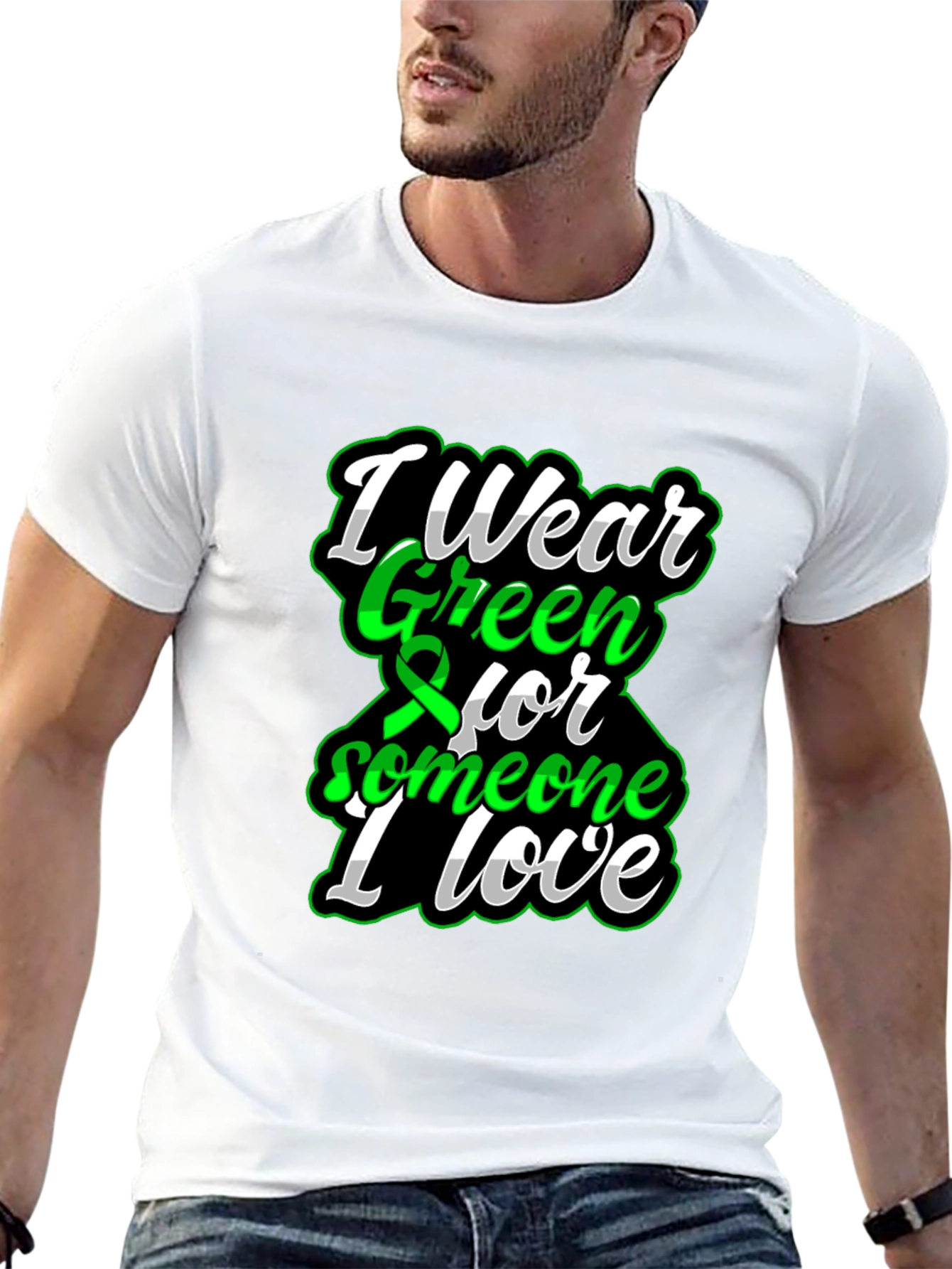 I Wear Green for Someone I Love T-Shirt