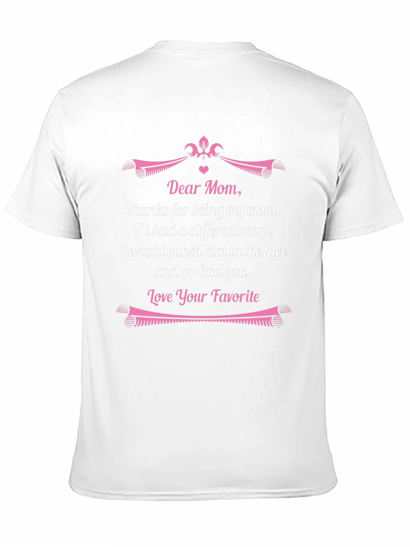 Dear Mom Funny Graphic T-Shirt