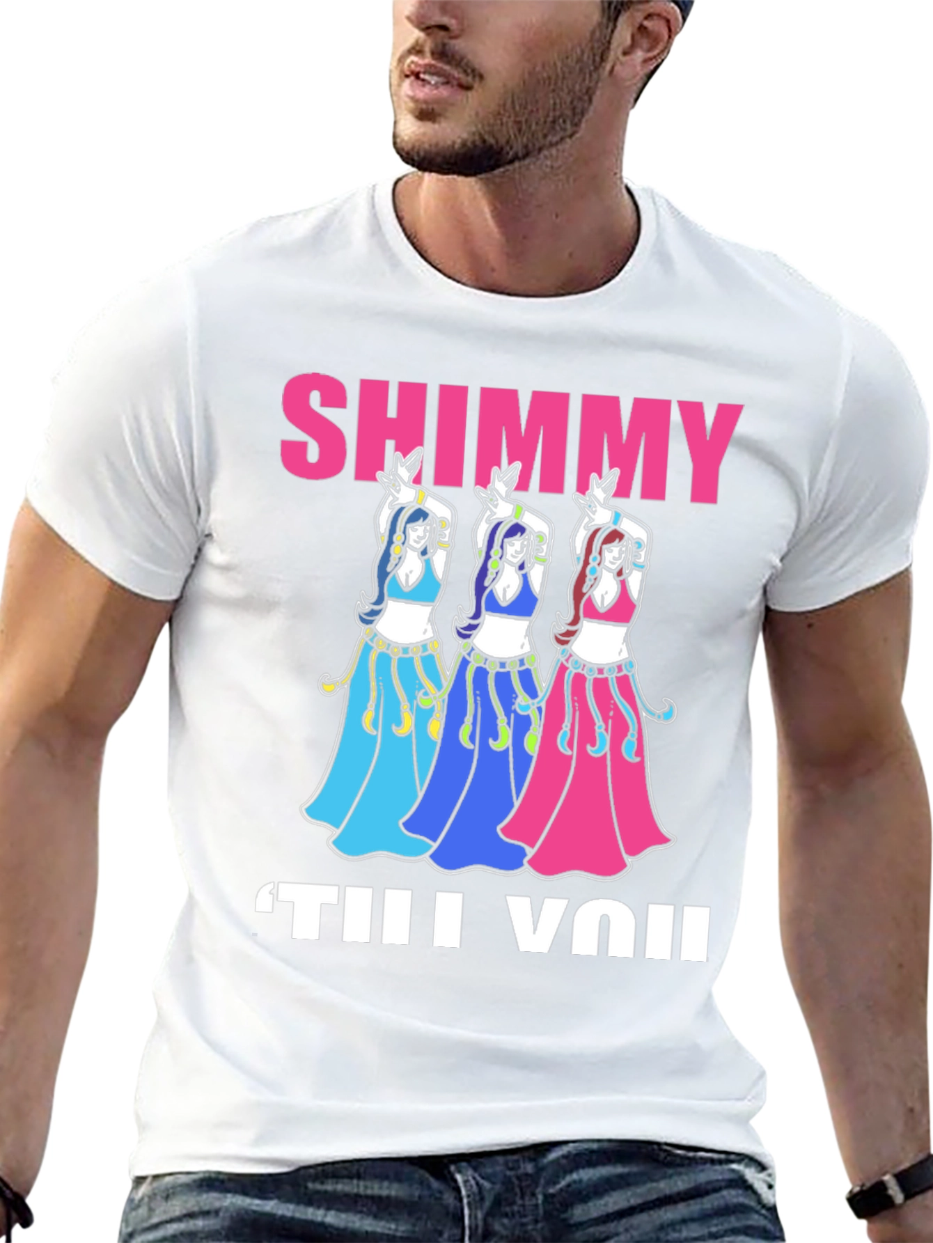 Shimmy Til You: Belly Dance T-Shirt