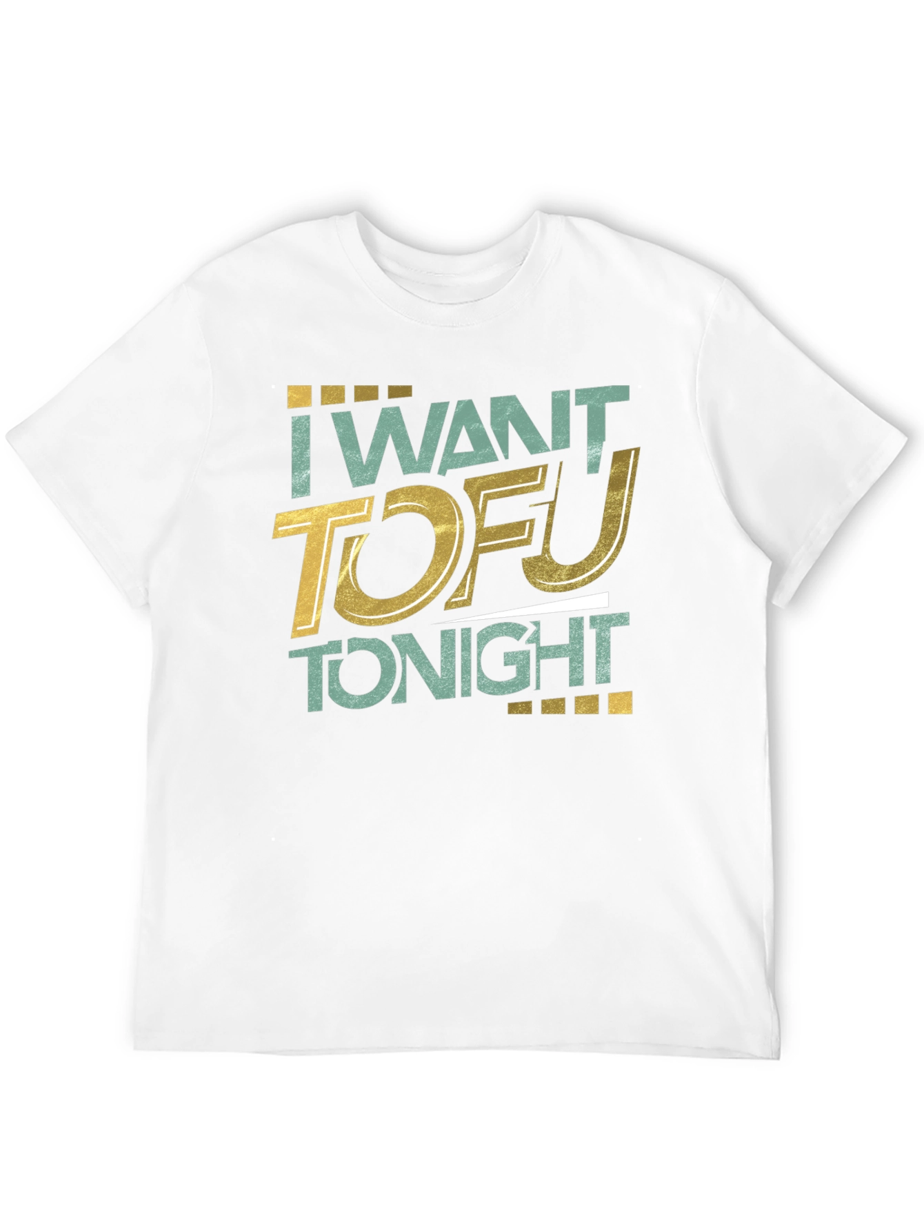 I Want Tofu Tonight Graphic T-Shirt