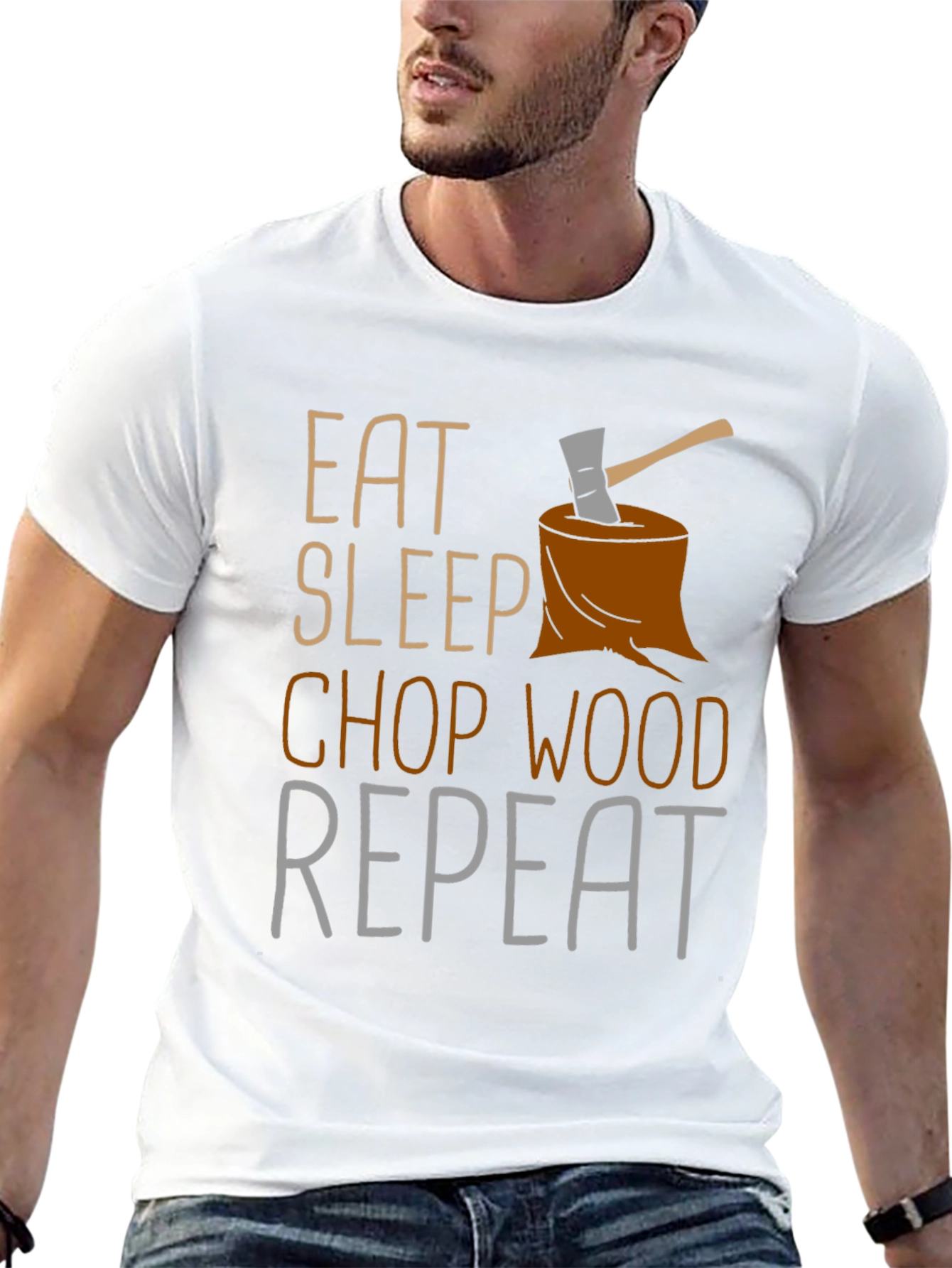 Eat Sleep Chop Wood Repeat Graphic T-Shirt