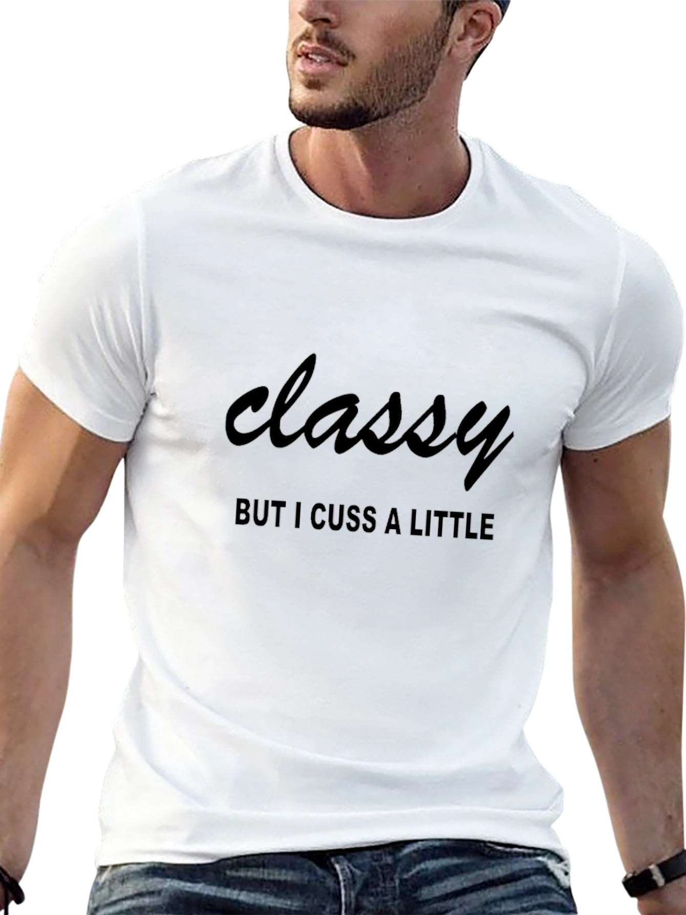 Classy but I Cuss a Little T-Shirt