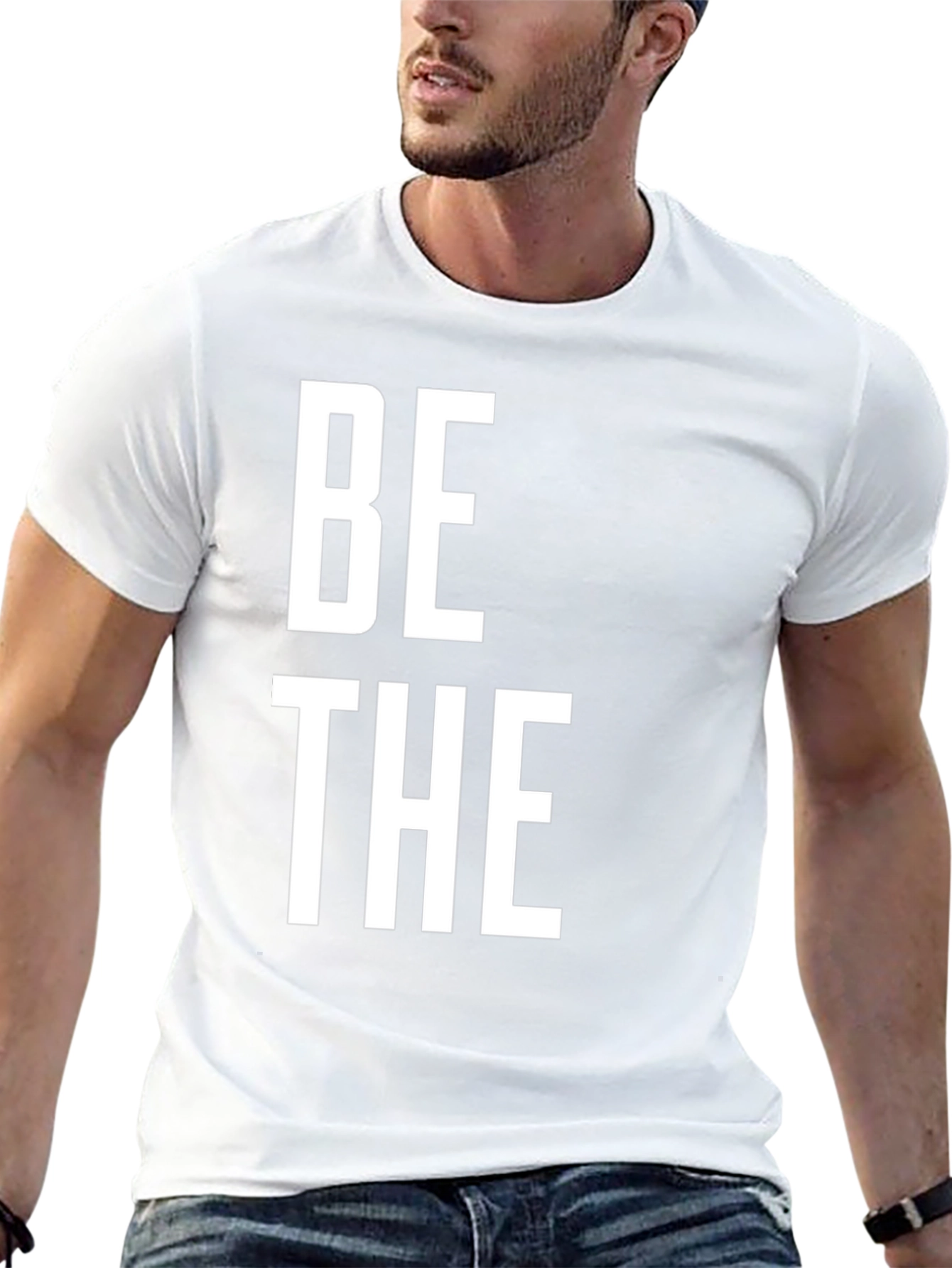 Be The T-Shirt - Bold Statement Tee
