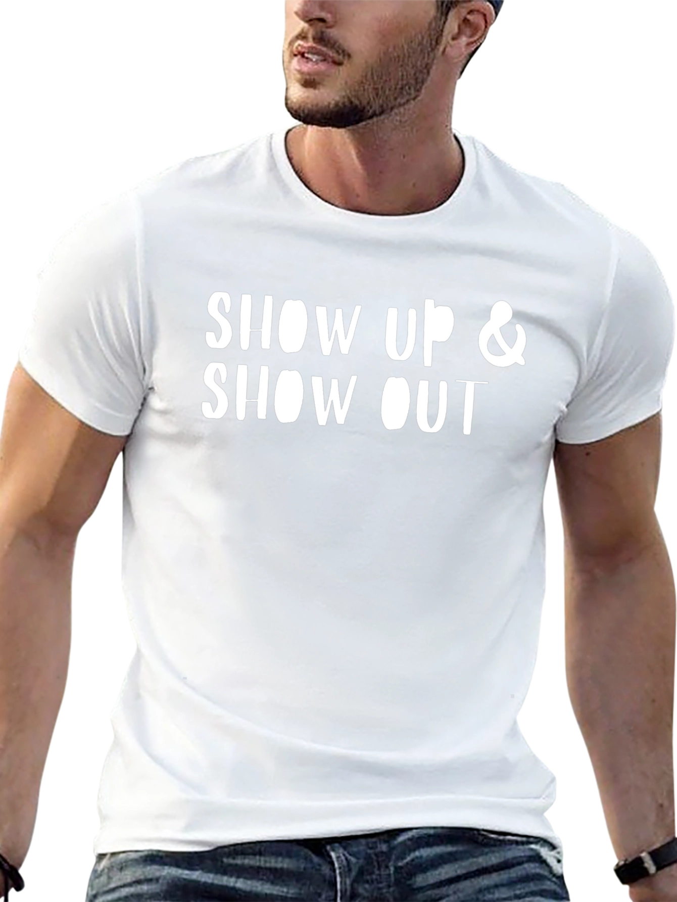 Show Up & Show Out Graphic T-Shirt
