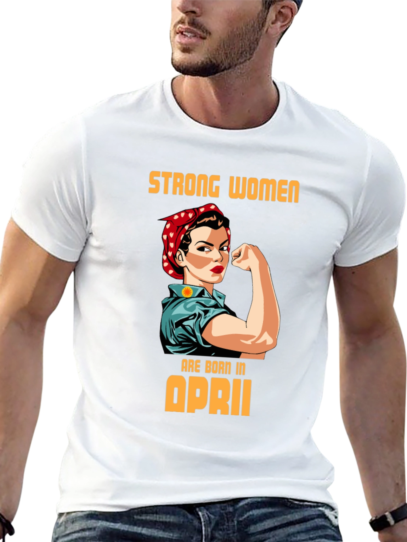Strong Women Born in April Graphic Tee