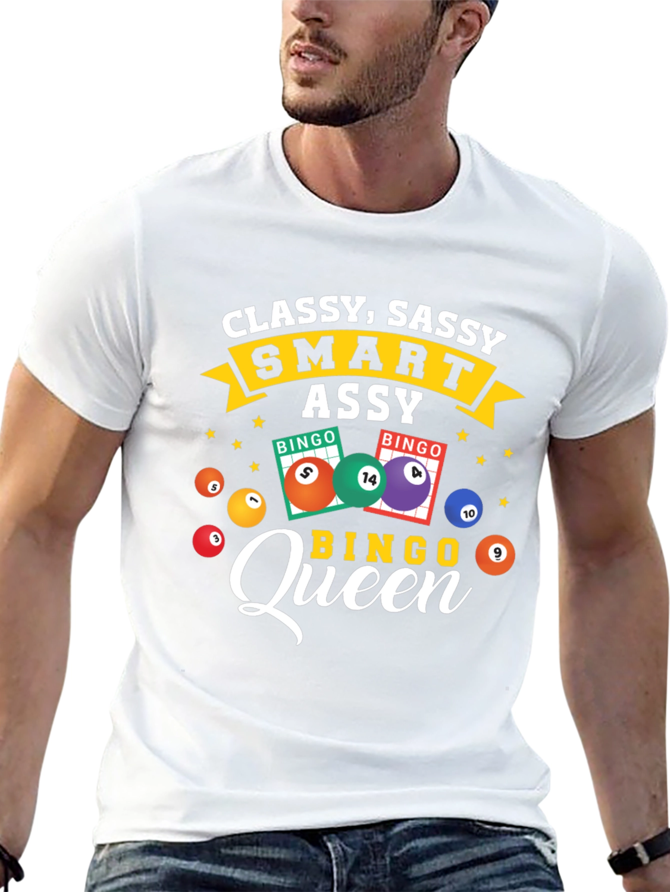 Classy Sassy Smart Assy Bingo Queen T-Shirt
