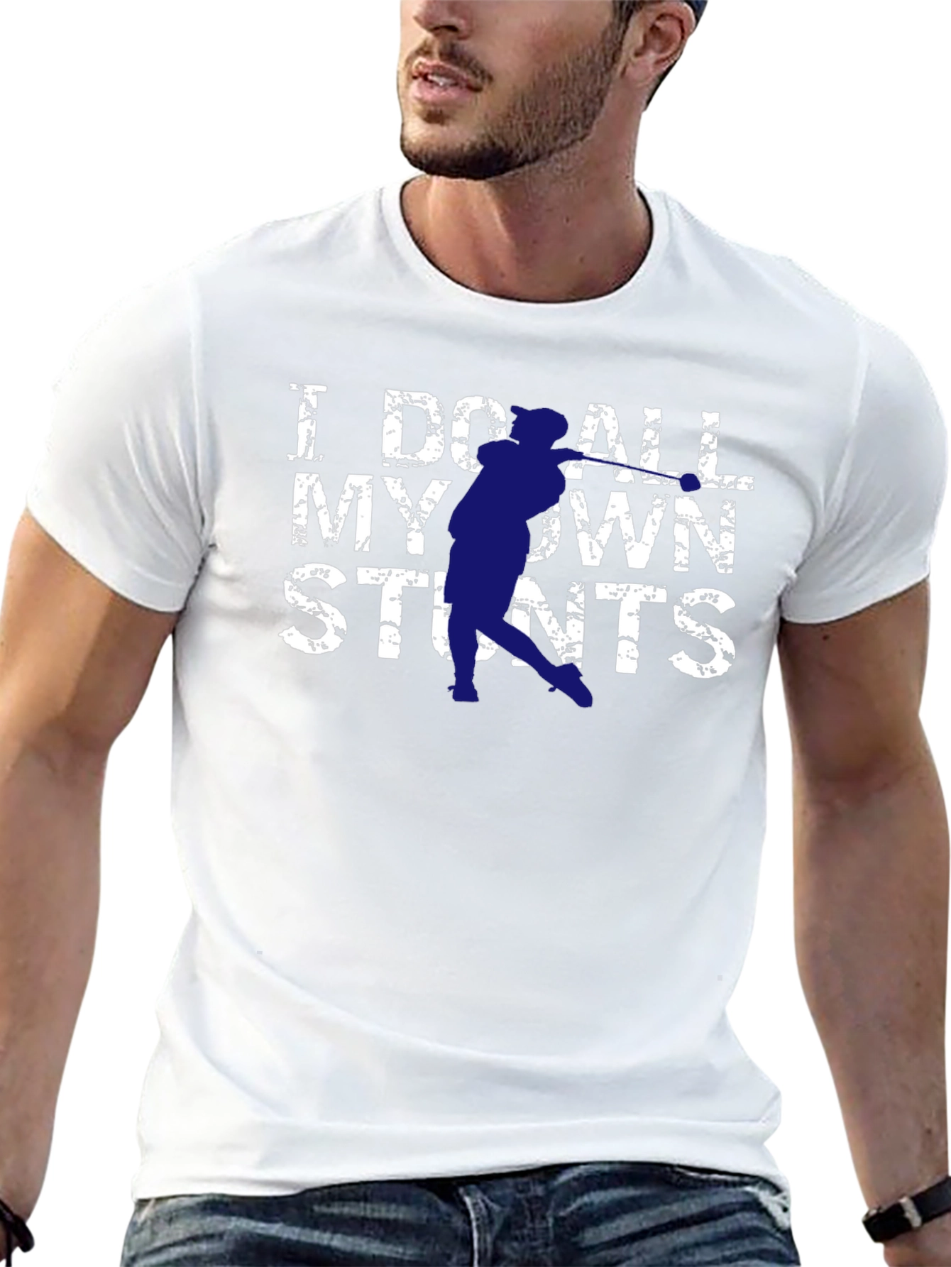 I Do All My Own Stunts Graphic T-Shirt