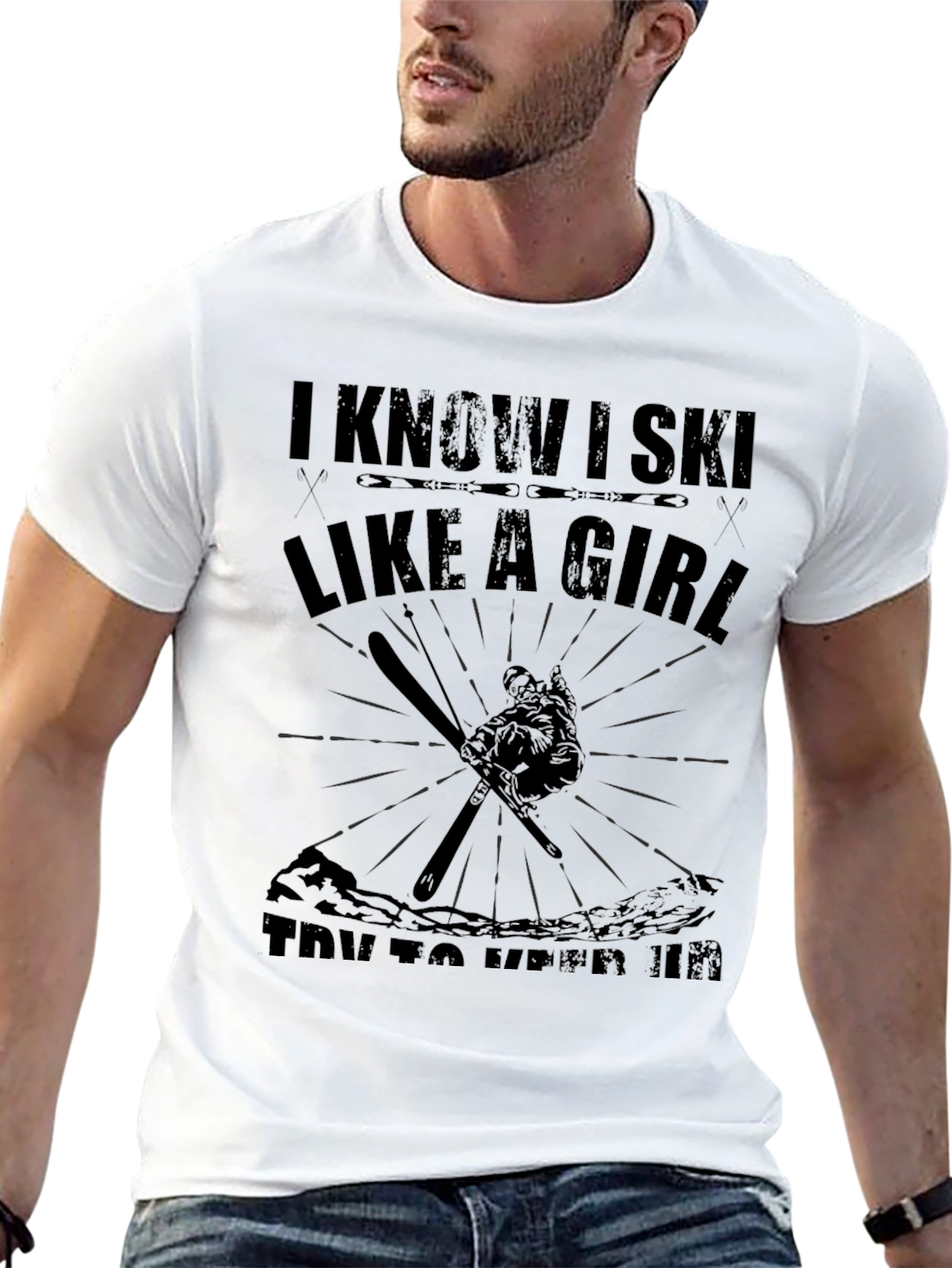 I Know I Ski Like a Girl T-Shirt