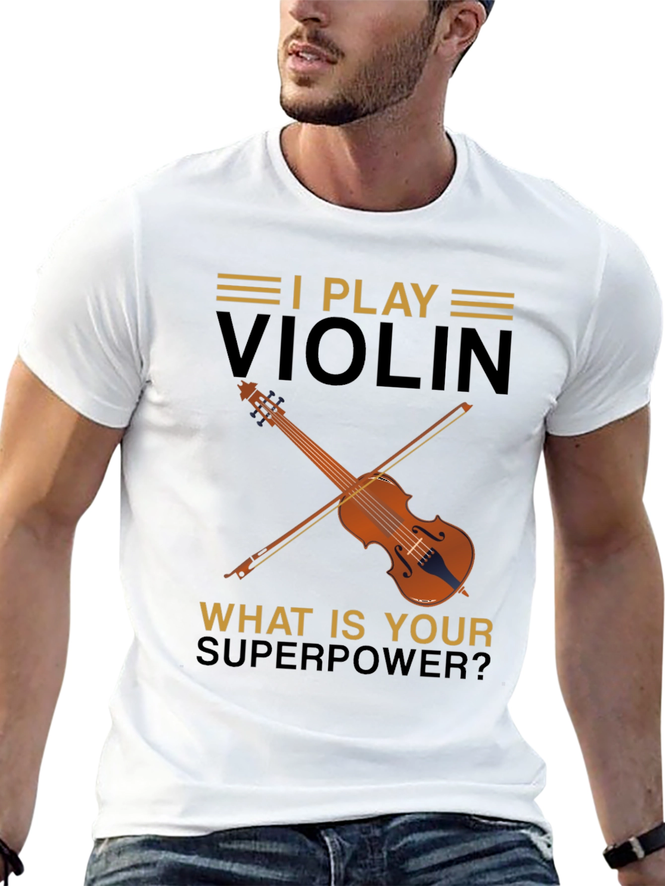 I Play Violin T-Shirt - Whats Your Superpower?