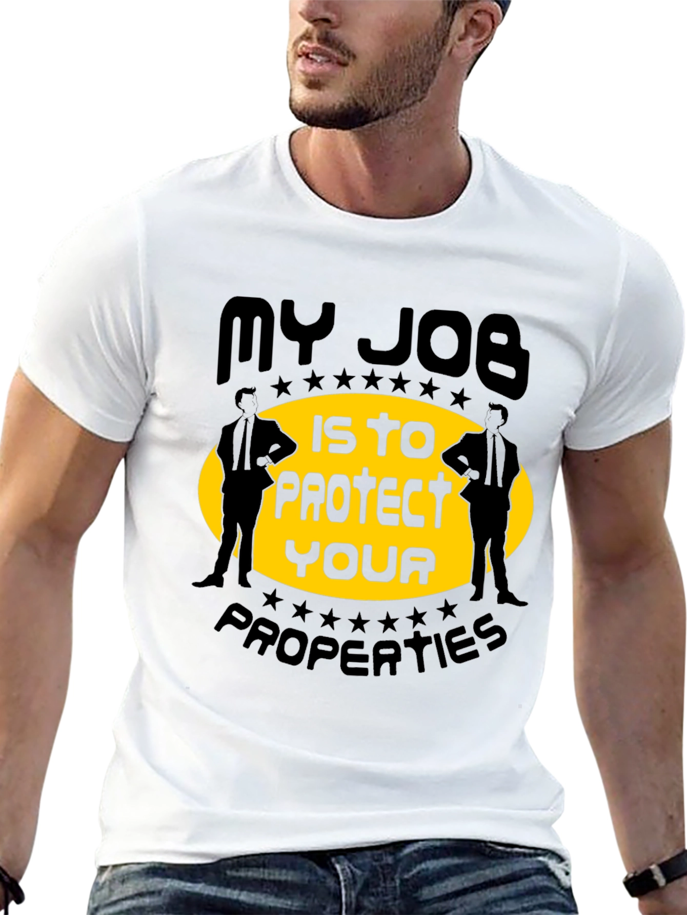 My Job Is To Protect Your Properties T-Shirt