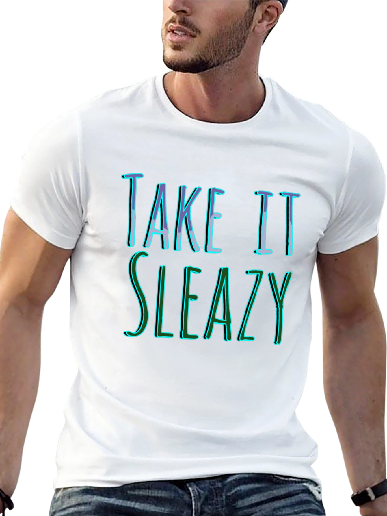 Take It Sleazy Graphic Tee - Funny Slogan T-Shirt