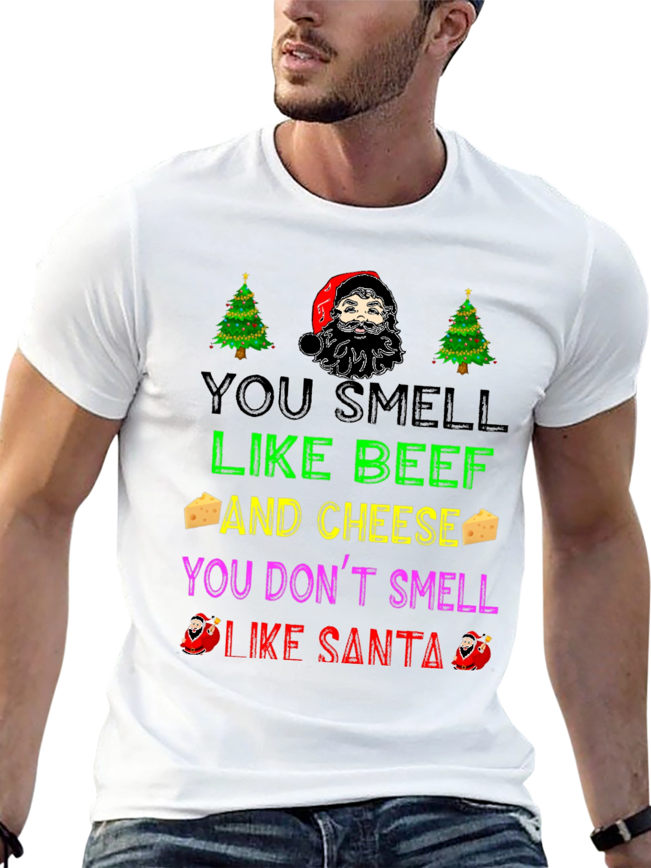Funny Christmas T-Shirt: You Smell Like Beef and Cheese