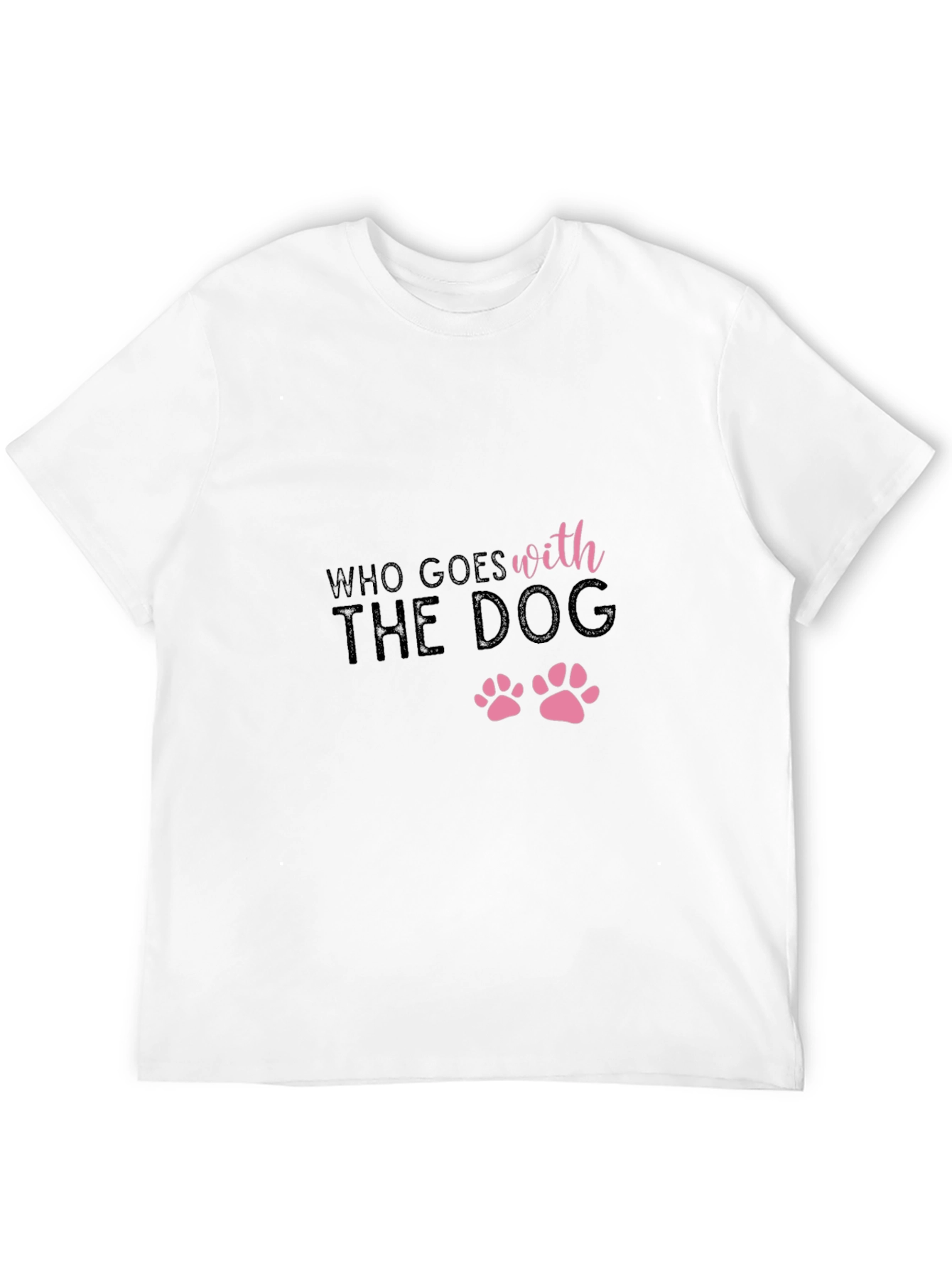Who Goes With the Dog Black T-Shirt