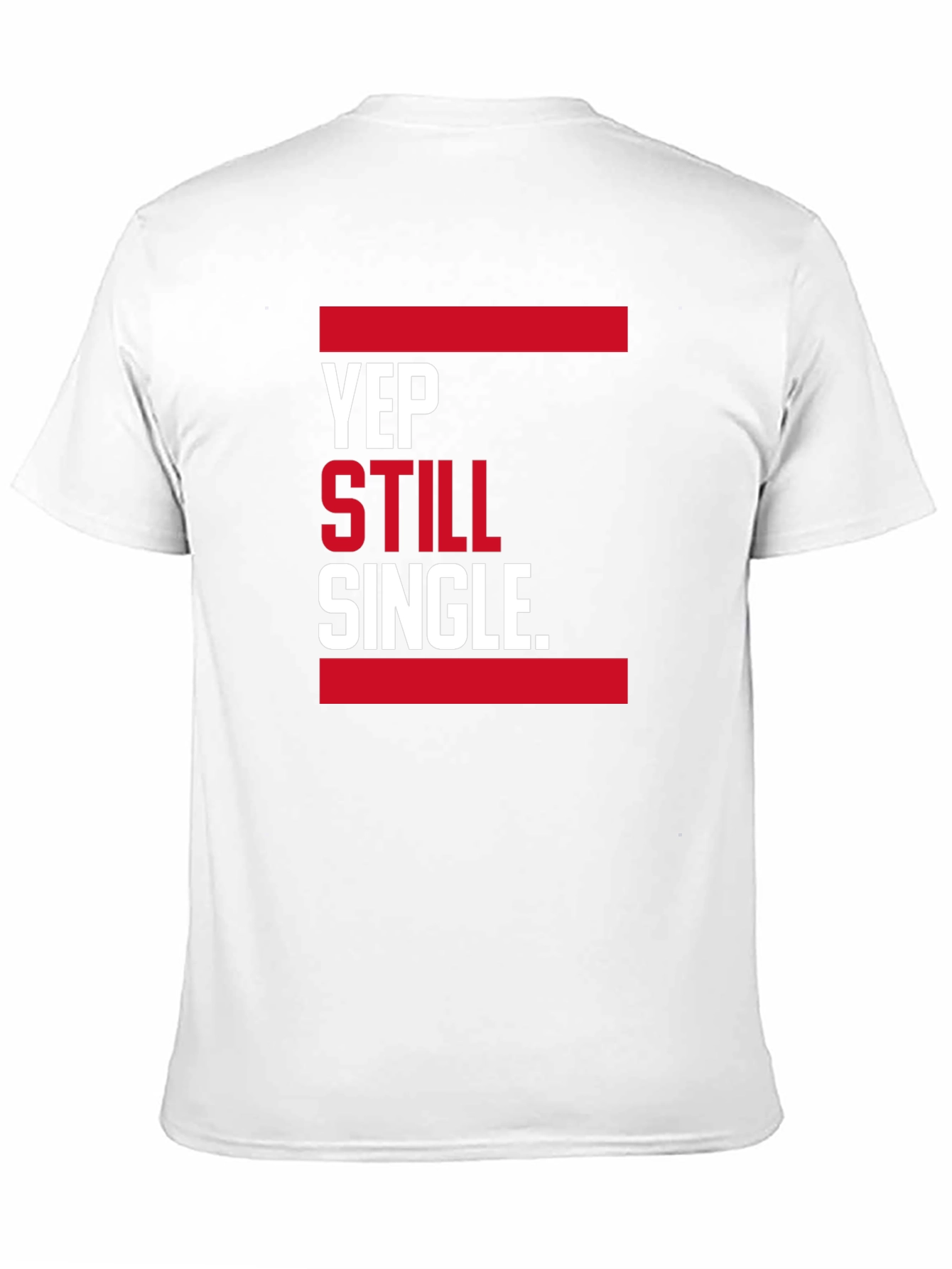 Yep Still Single. Graphic T-Shirt - Black