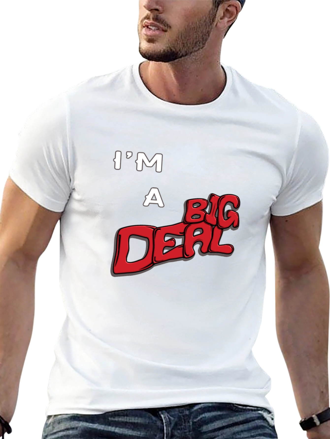 Im A Big Deal Graphic T-Shirt
