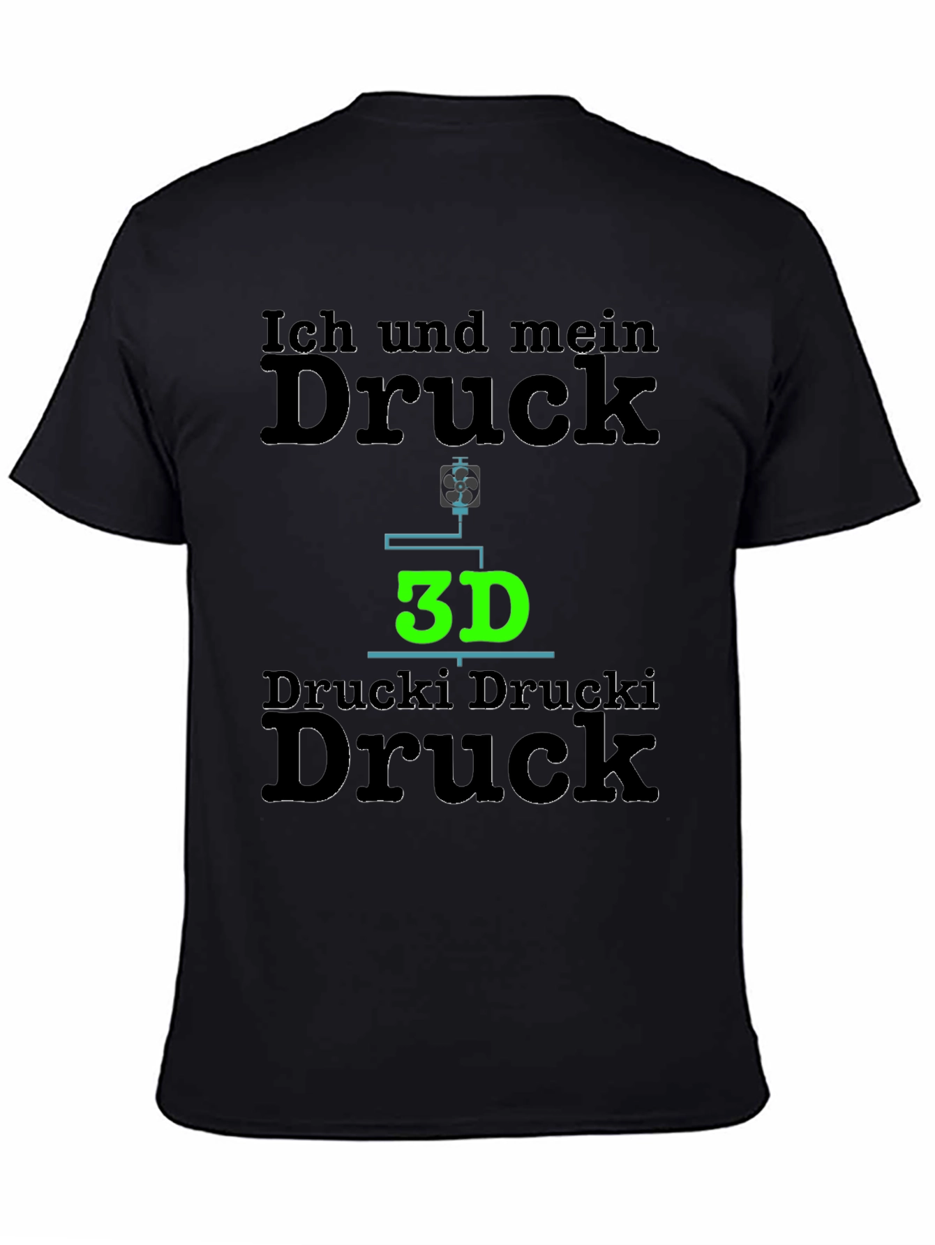 Ich Und Mein Druck T-Shirt 3D Printing Tee