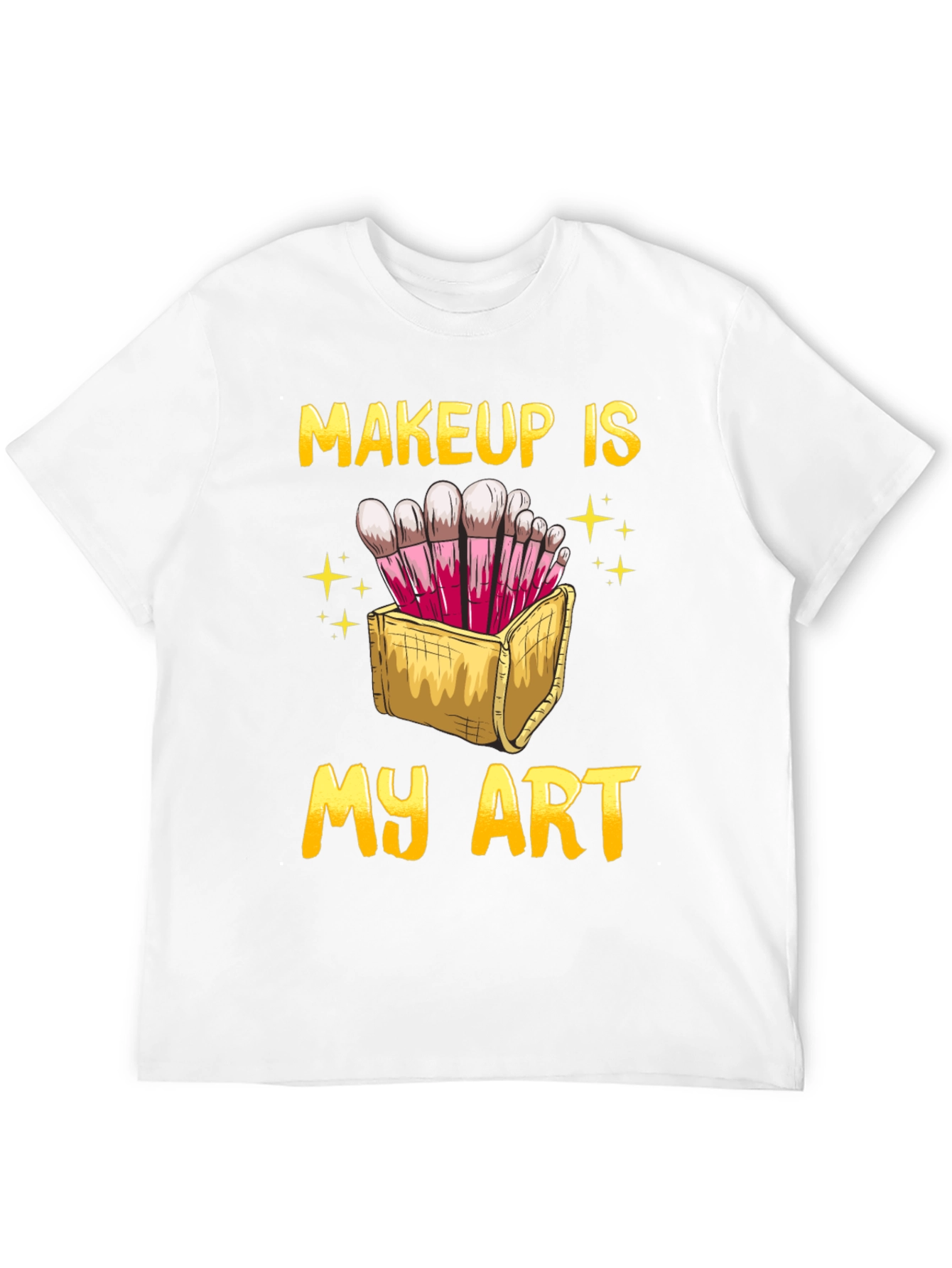 Makeup Is My Art T-Shirt