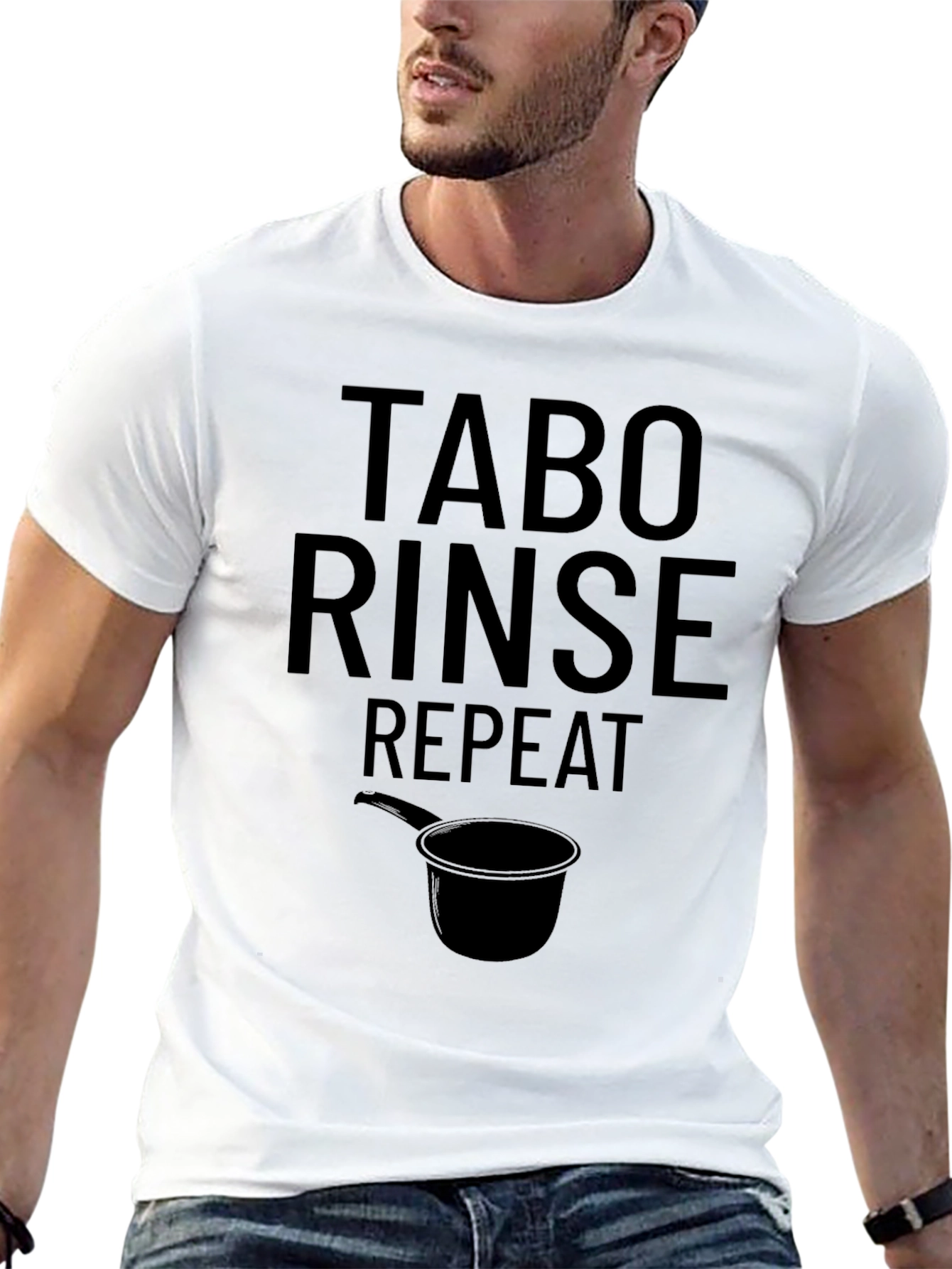 Tabo Rinse Repeat T-Shirt - Novelty Humor Tee