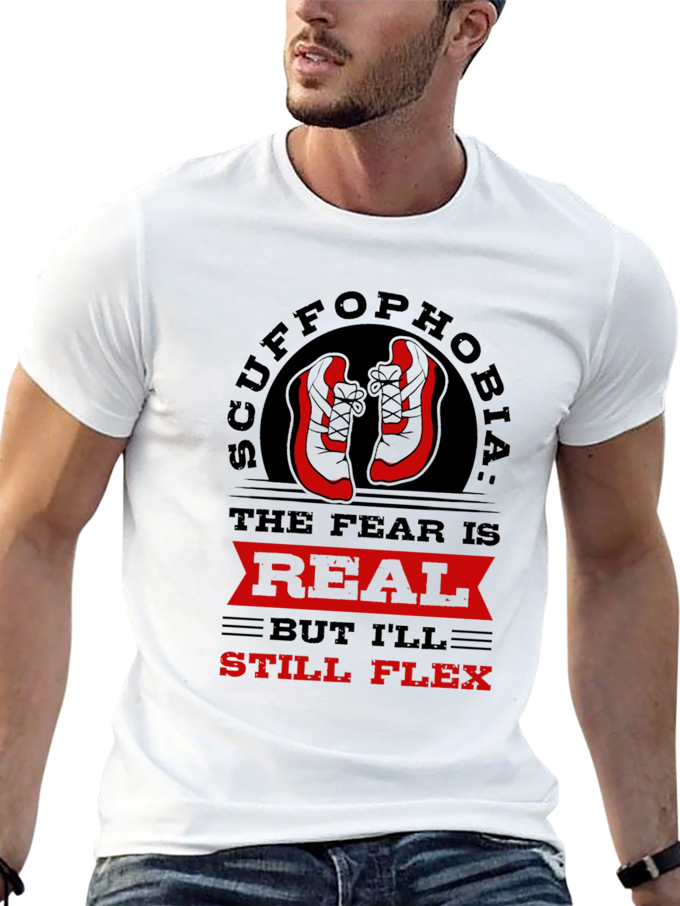 Scuffophobia T-Shirt - Sneaker Fear Humor Tee