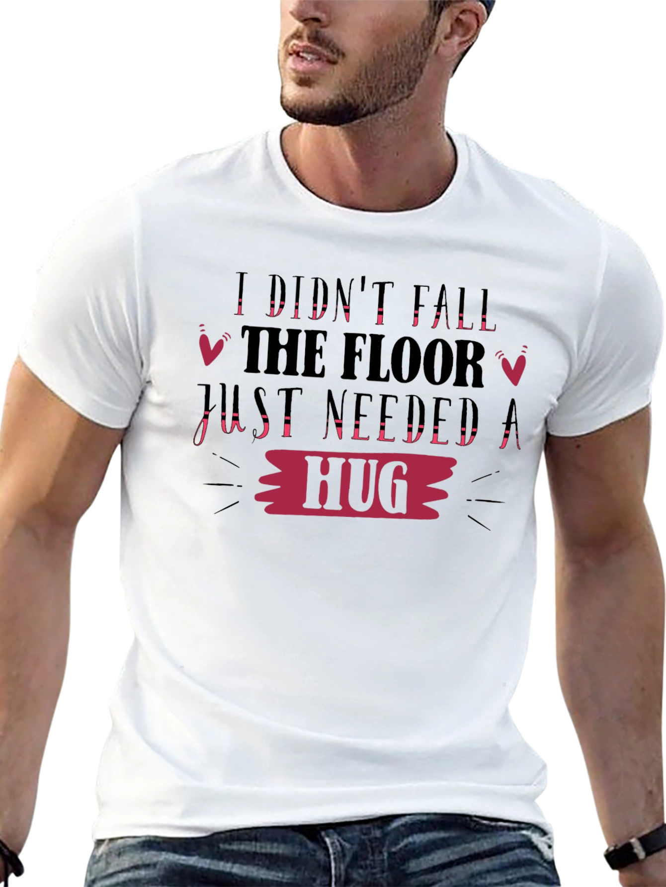 Funny Graphic Tee: I Didnt Fall Needed Hug