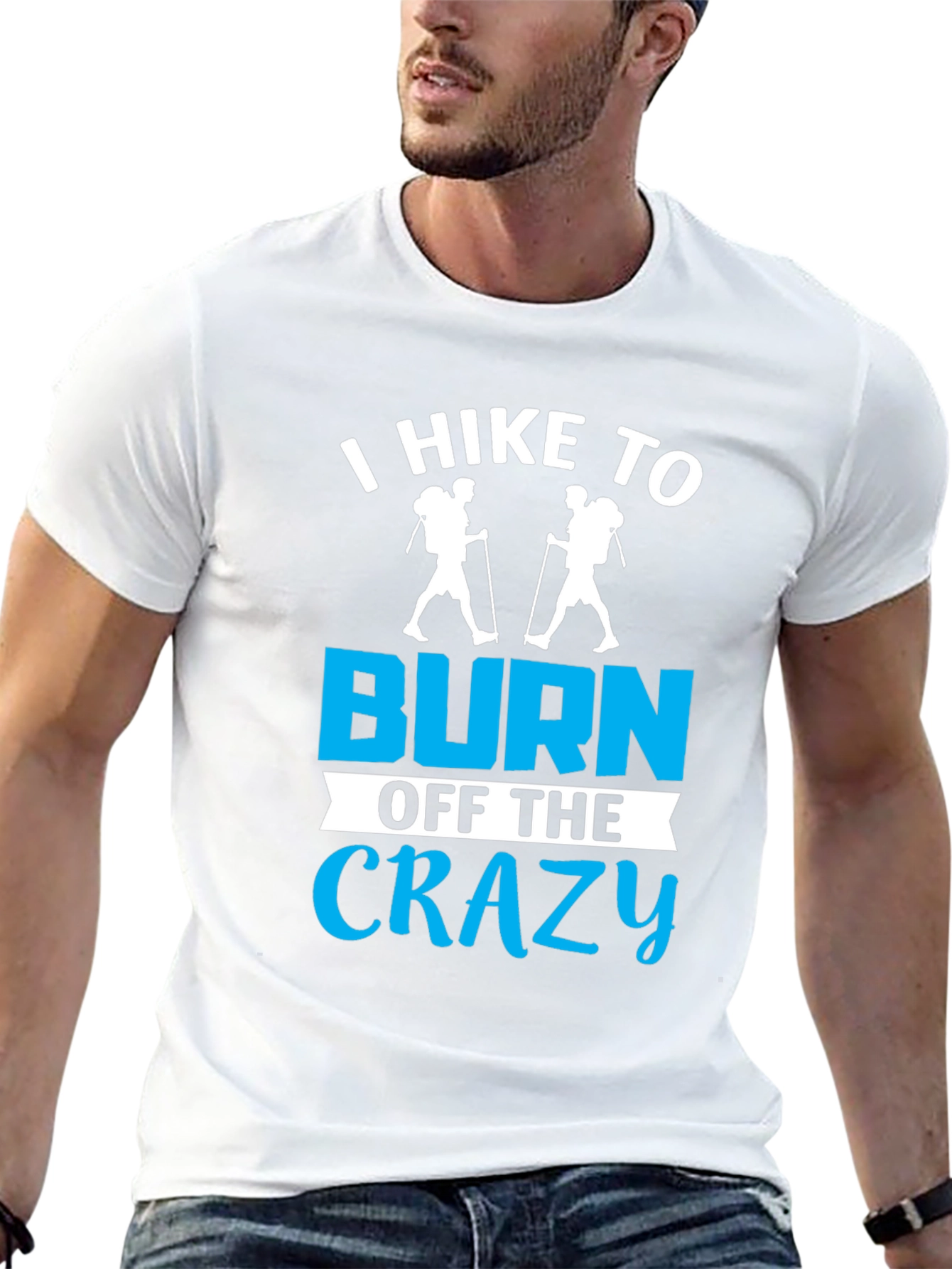 I Hike To Burn Off The Crazy T-Shirt