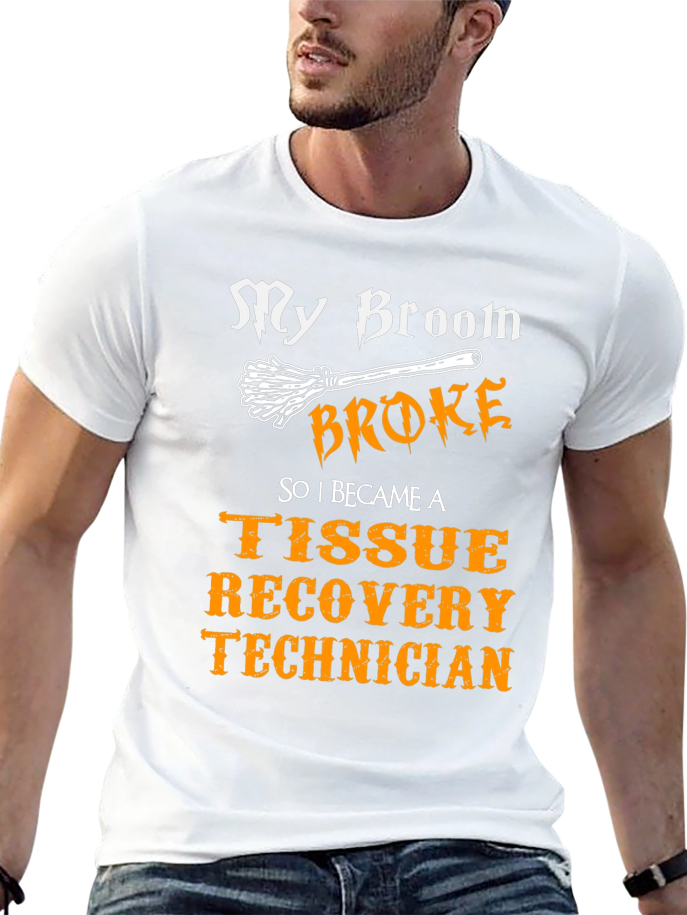 My Broom Broke Tissue Recovery Technician T-Shirt
