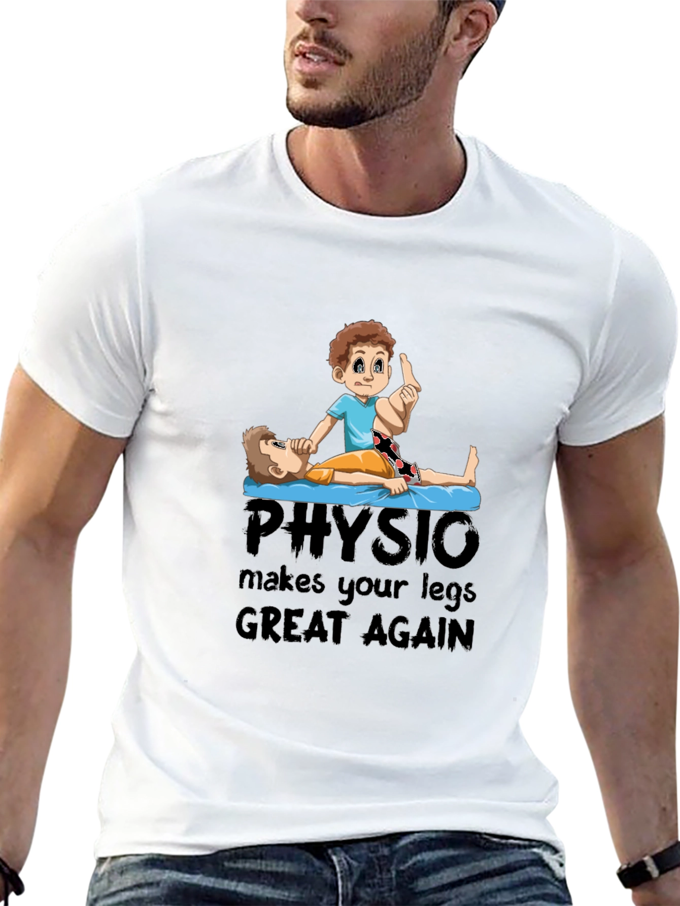 Physio Makes Your Legs Great Again T-Shirt