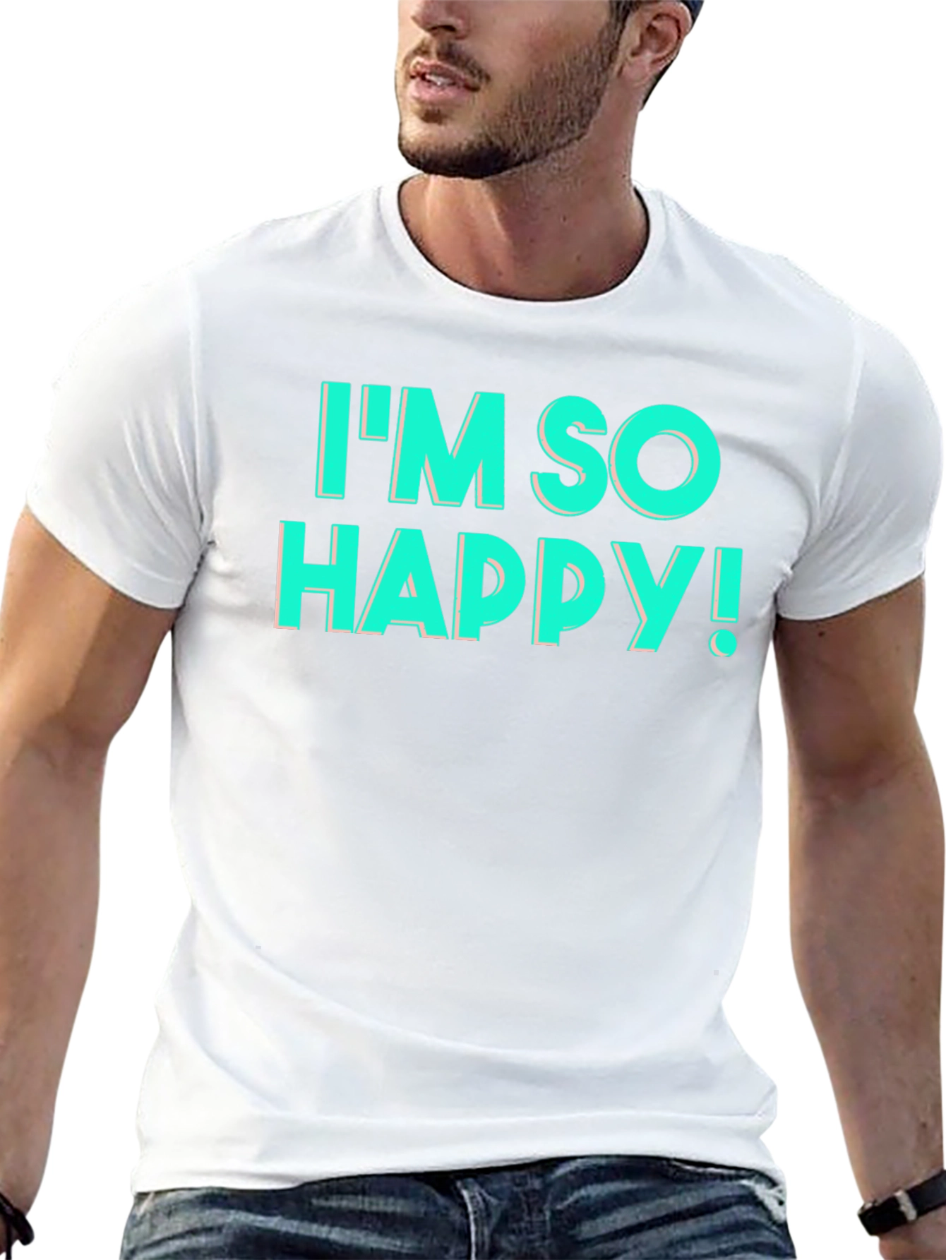Im So Happy! Graphic T-Shirt