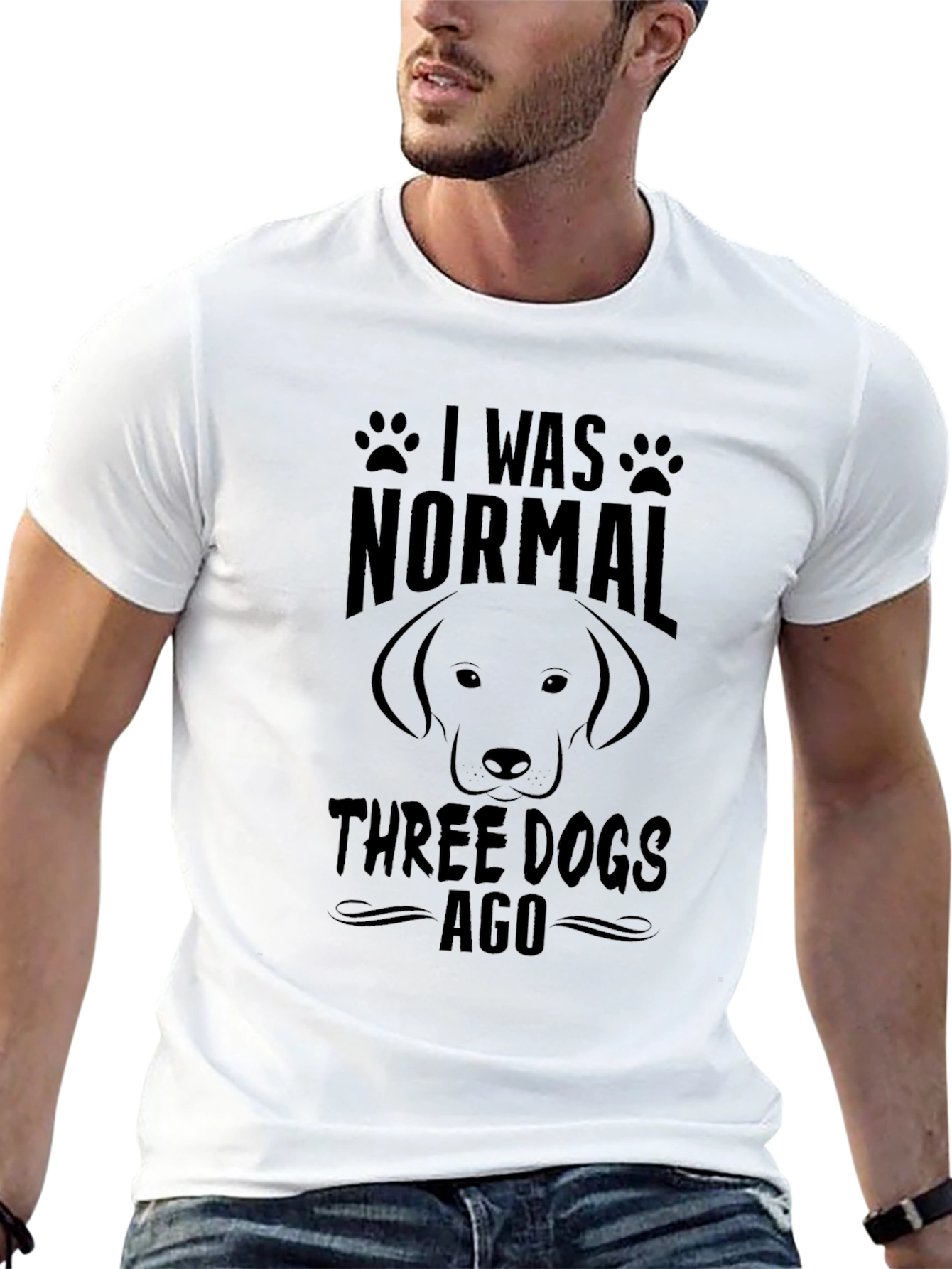 I Was Normal Three Dogs Ago Graphic Tee
