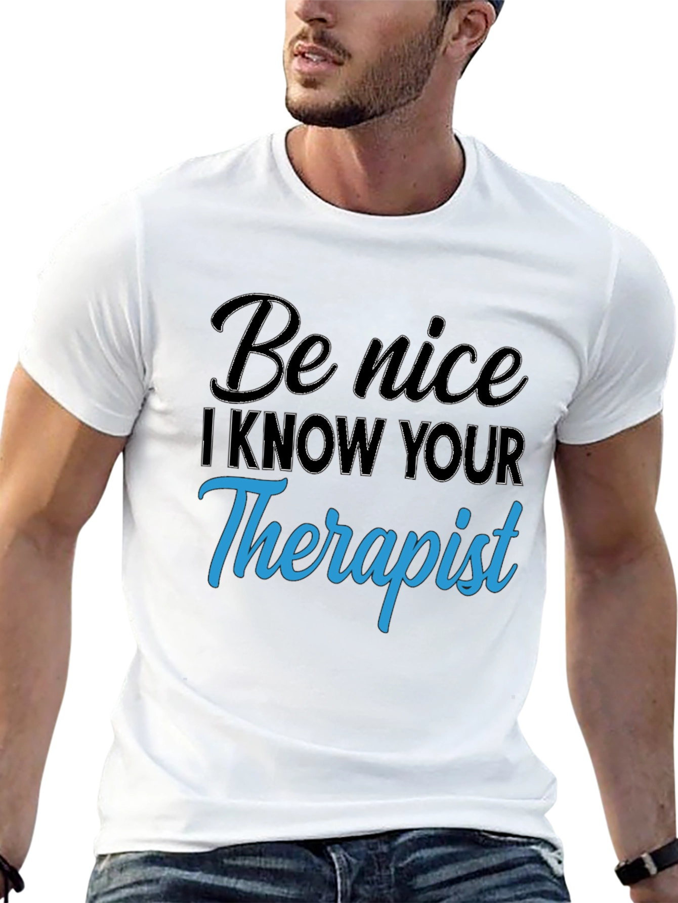 Be Nice T-Shirt - Therapist Humor Tee