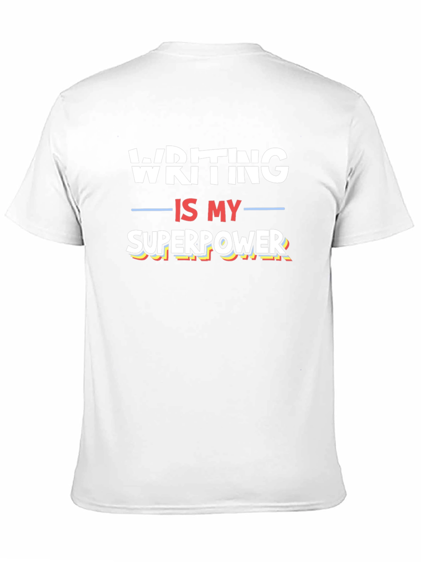 Writing is My Superpower T-Shirt