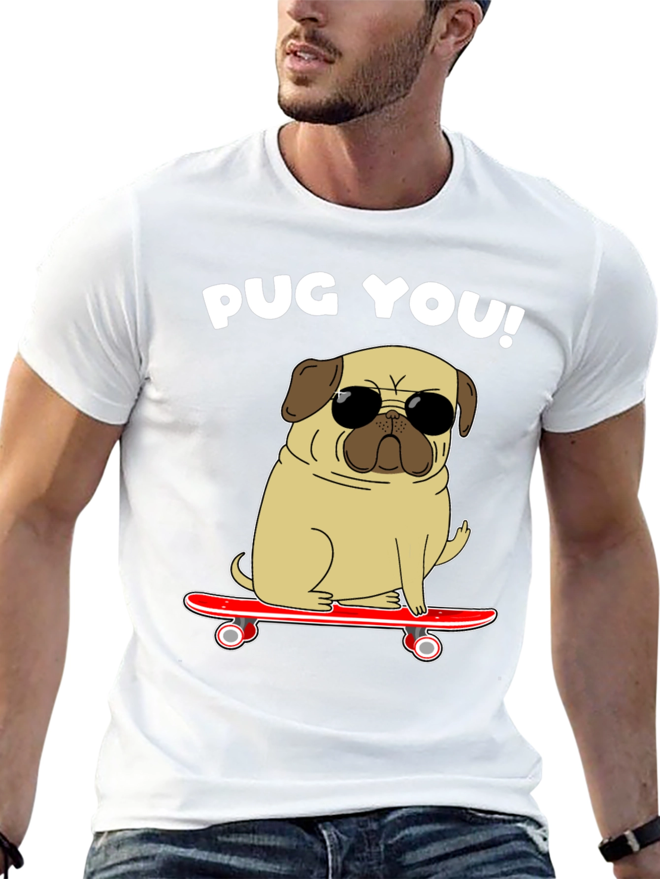 Pug You! Skateboard T-Shirt