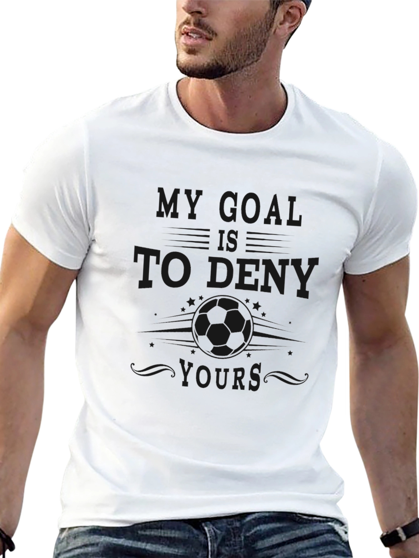 My Goal is to Deny Yours - Funny T-Shirt