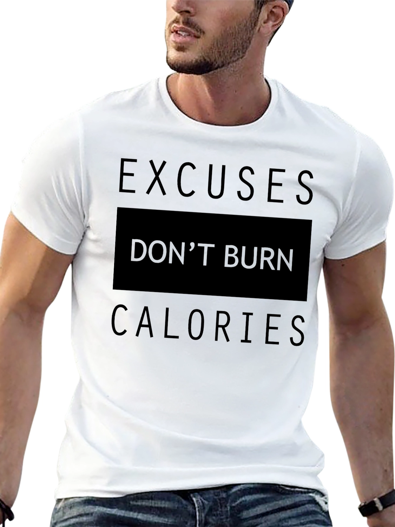 Excuses Dont Burn Calories Black T-Shirt