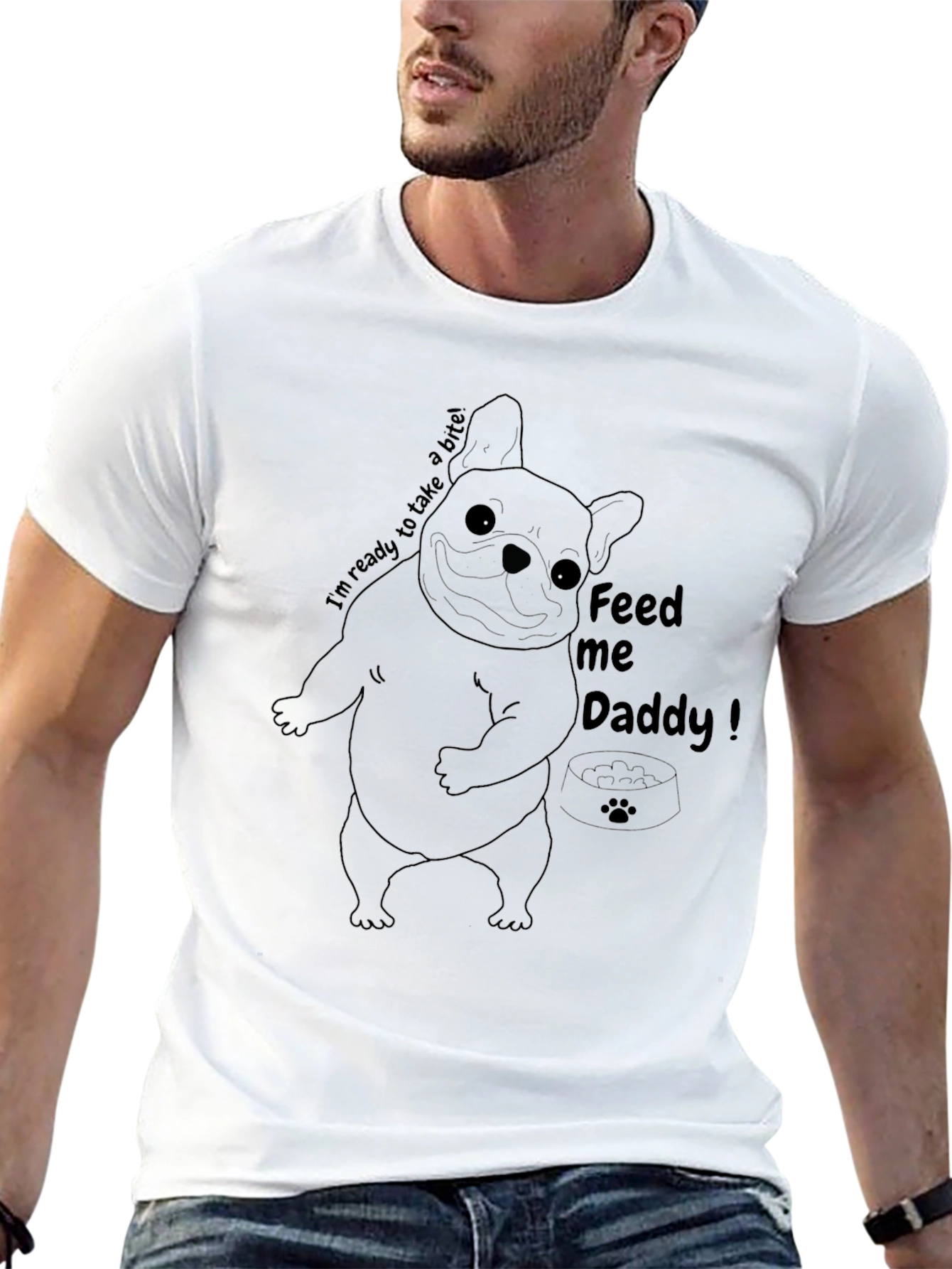 Feed Me Daddy Dog T-Shirt - Funny Bulldog Tee