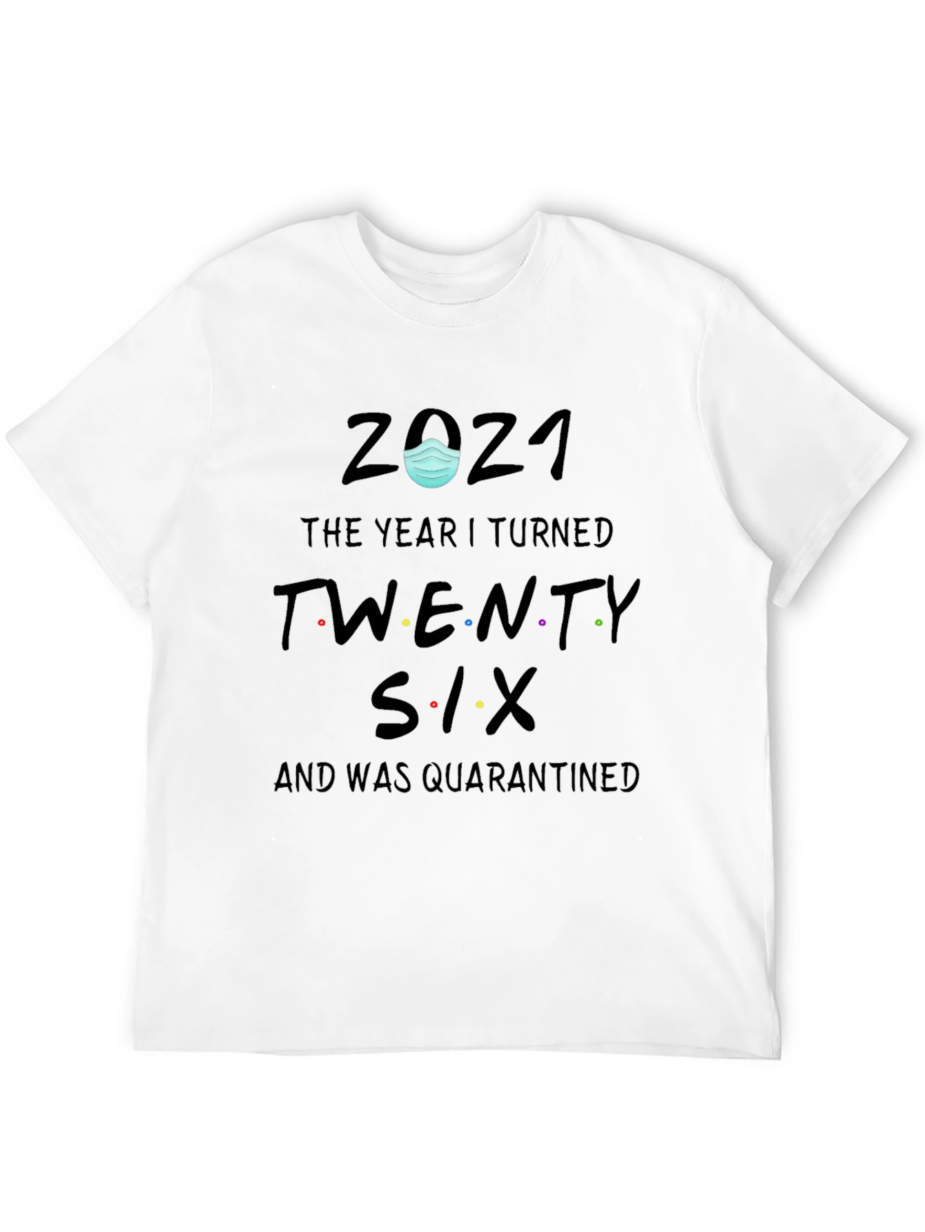 2021 Quarantine Birthday T-Shirt