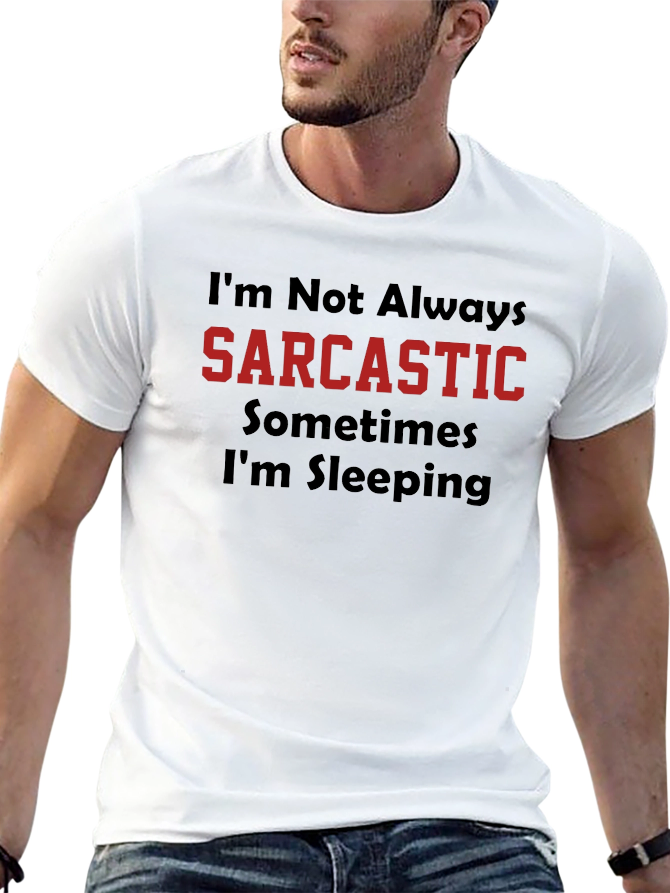 Sarcastic Humor Graphic Tee - Funny T-Shirt