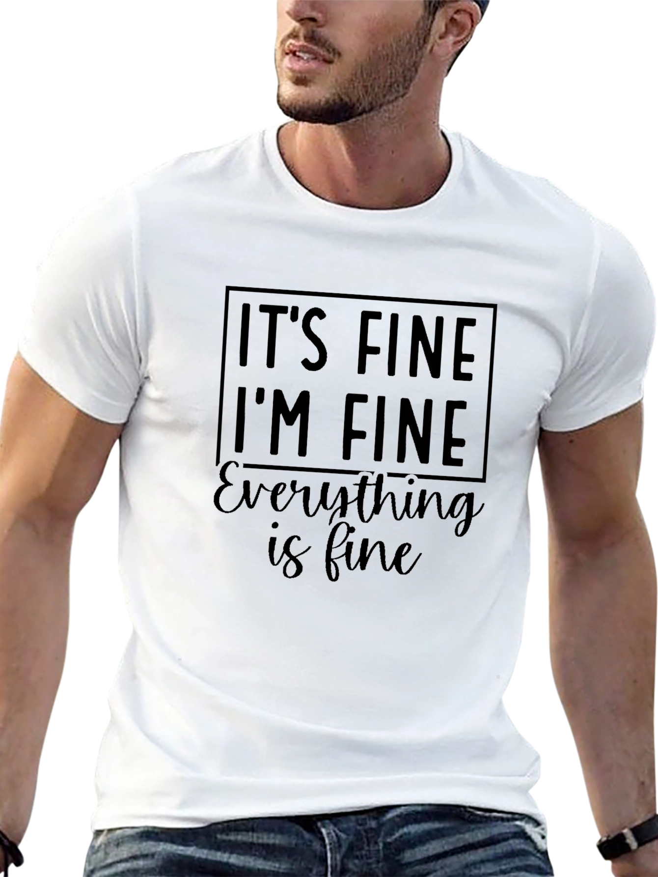 Its Fine Im Fine Everything is Fine Funny T-Shirt