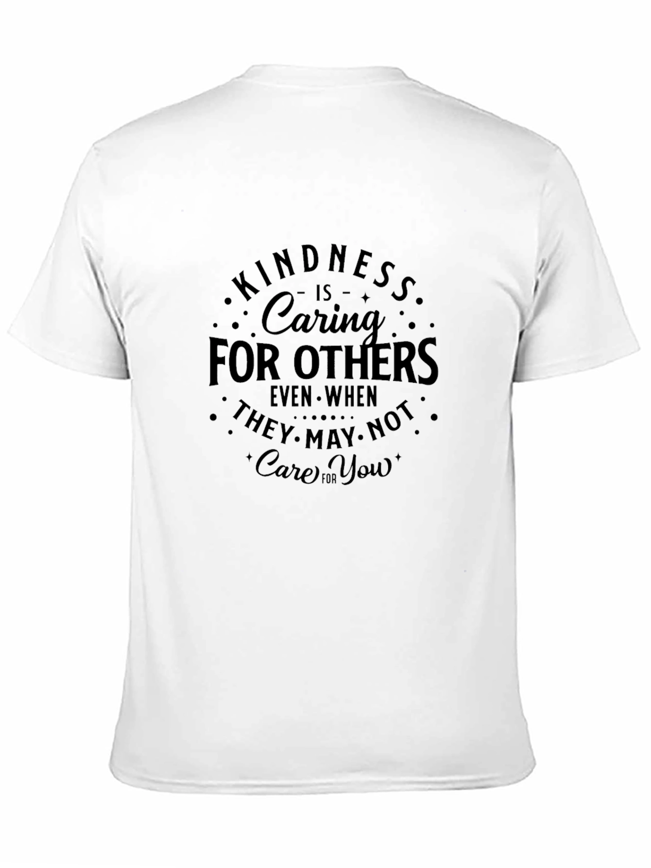Kindness Caring For Others T-Shirt
