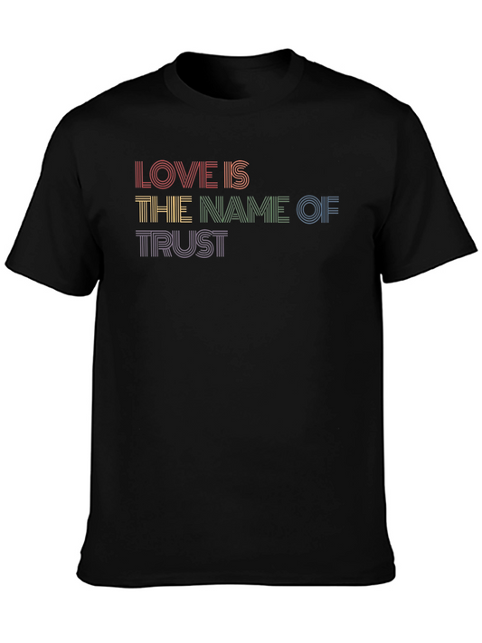 Love Is The Name Of Trust Graphic Tee