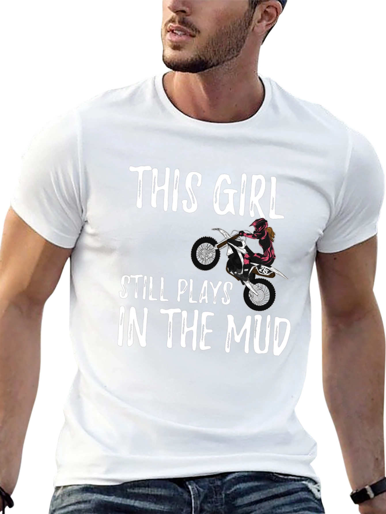 This Girl Still Plays in the Mud T-Shirt