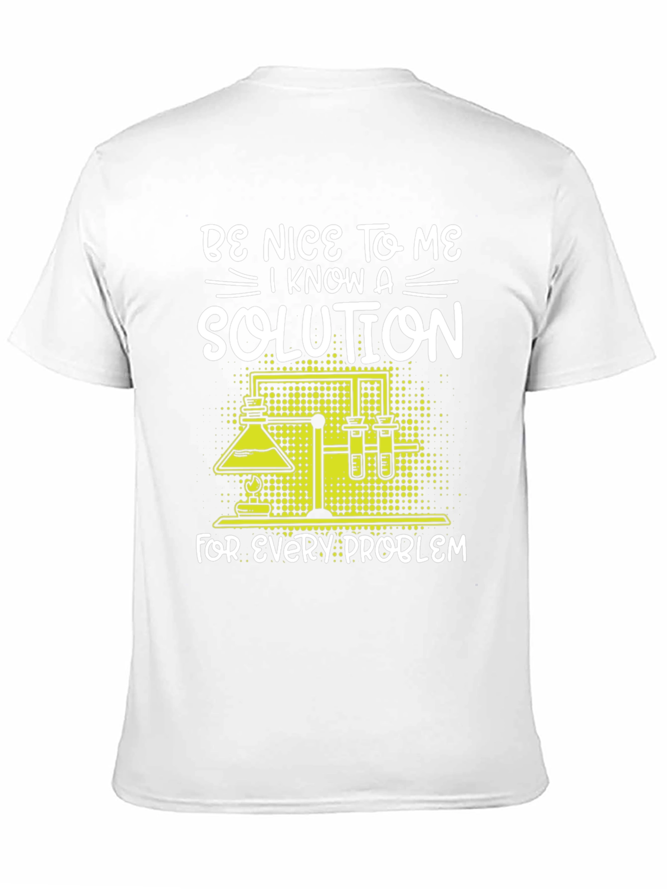 Be Nice to Me Science Solution T-Shirt