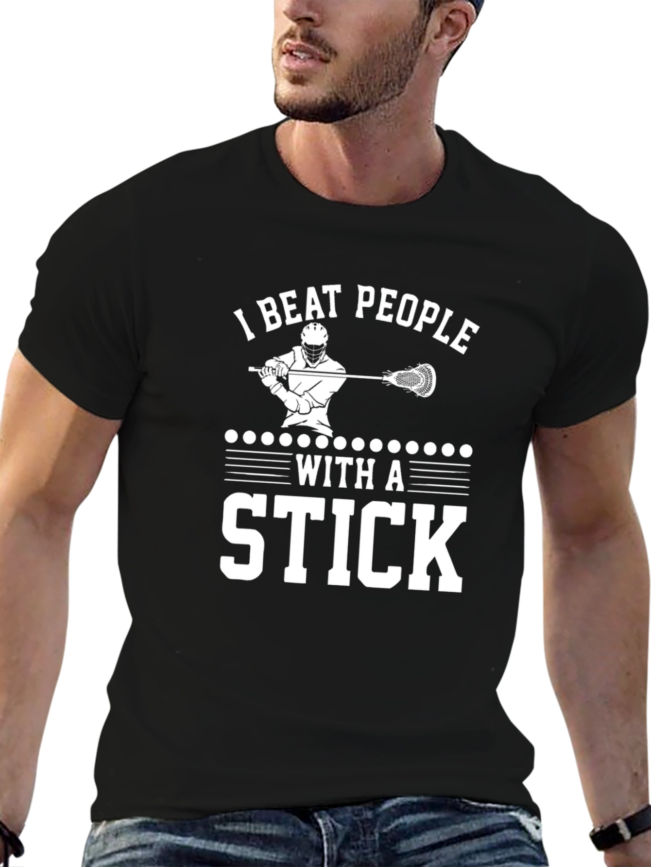 I Beat People With a Stick Lacrosse T-Shirt