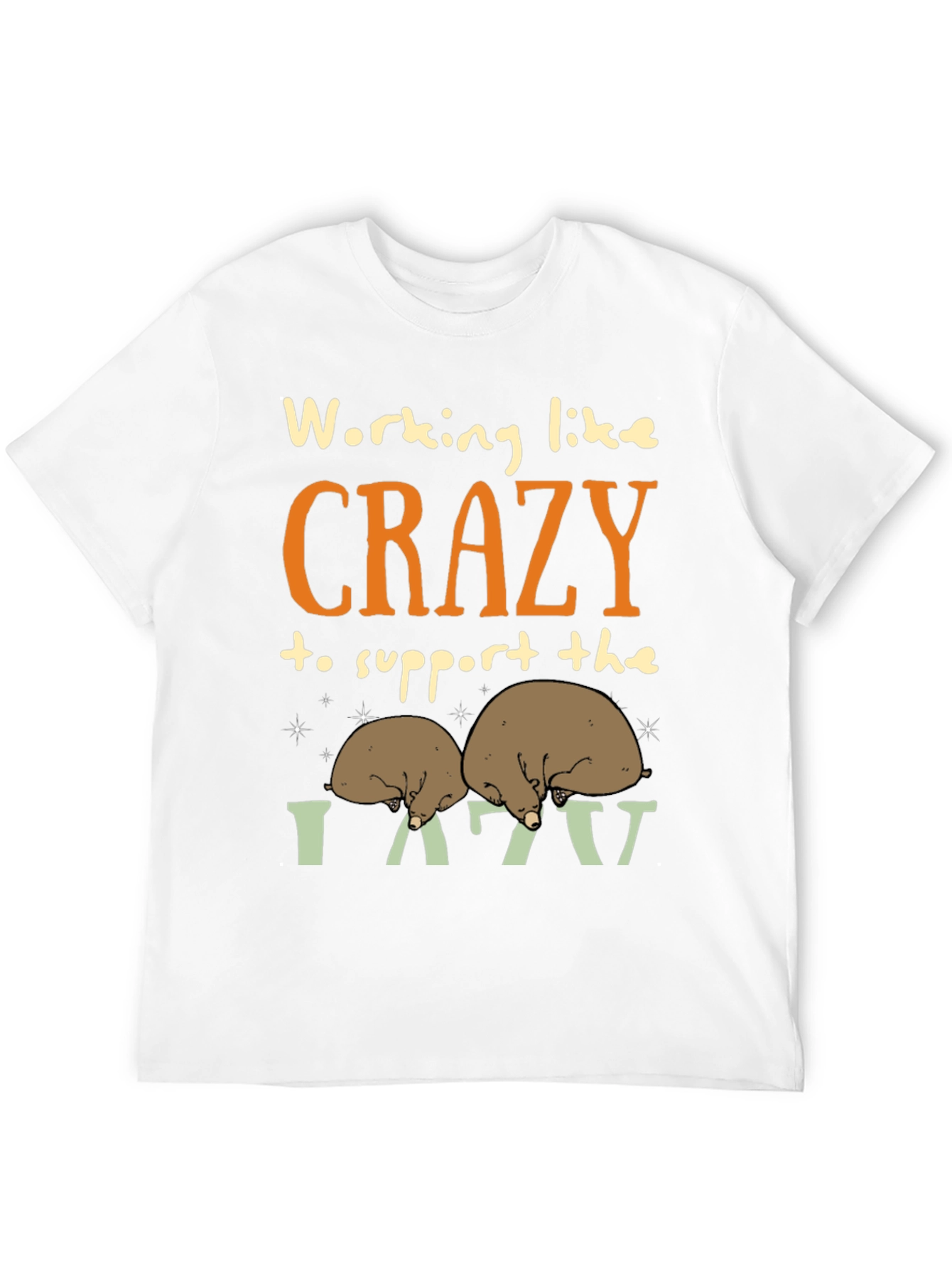 Working Like Crazy T-Shirt