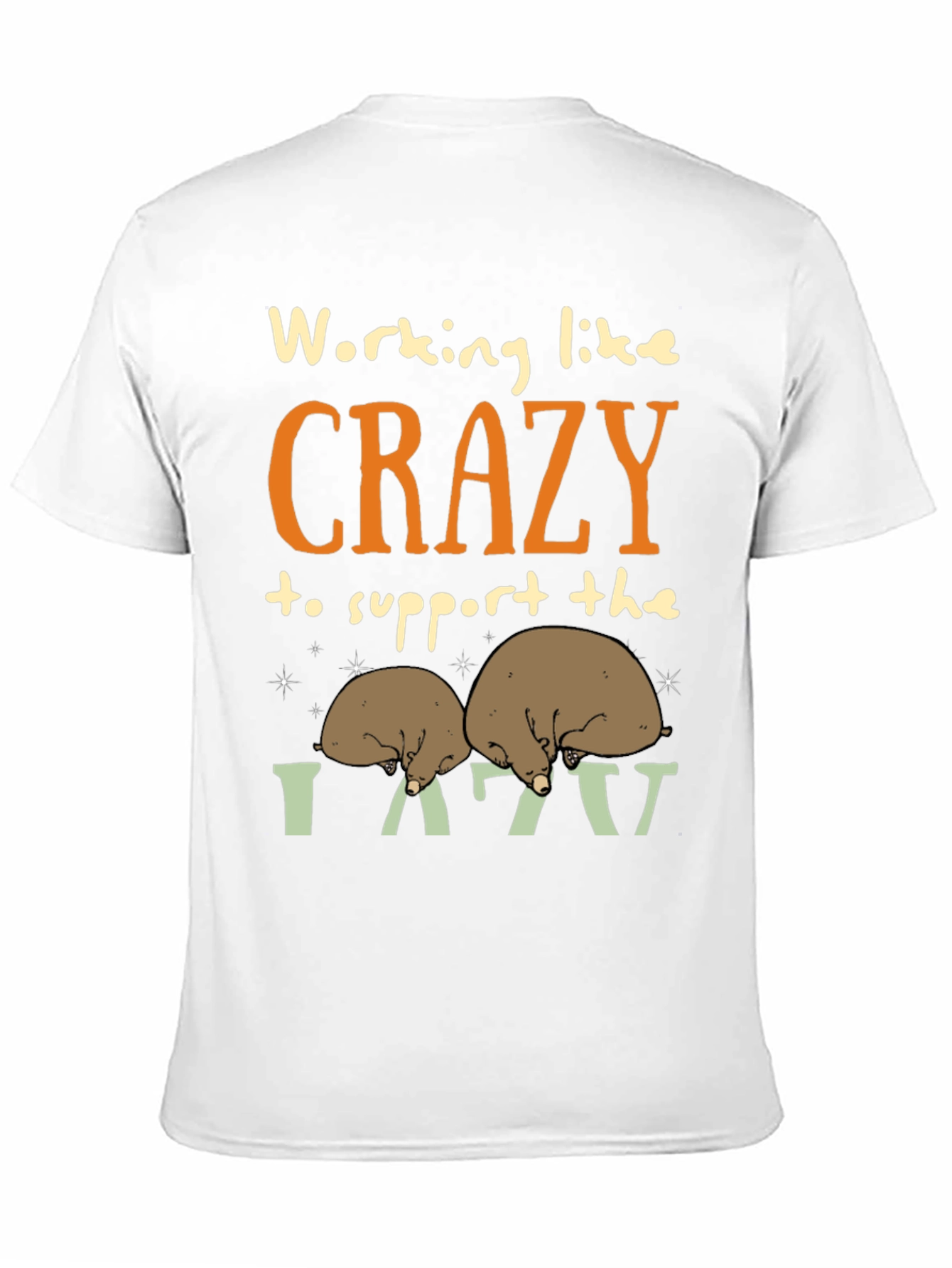 Working Like Crazy T-Shirt