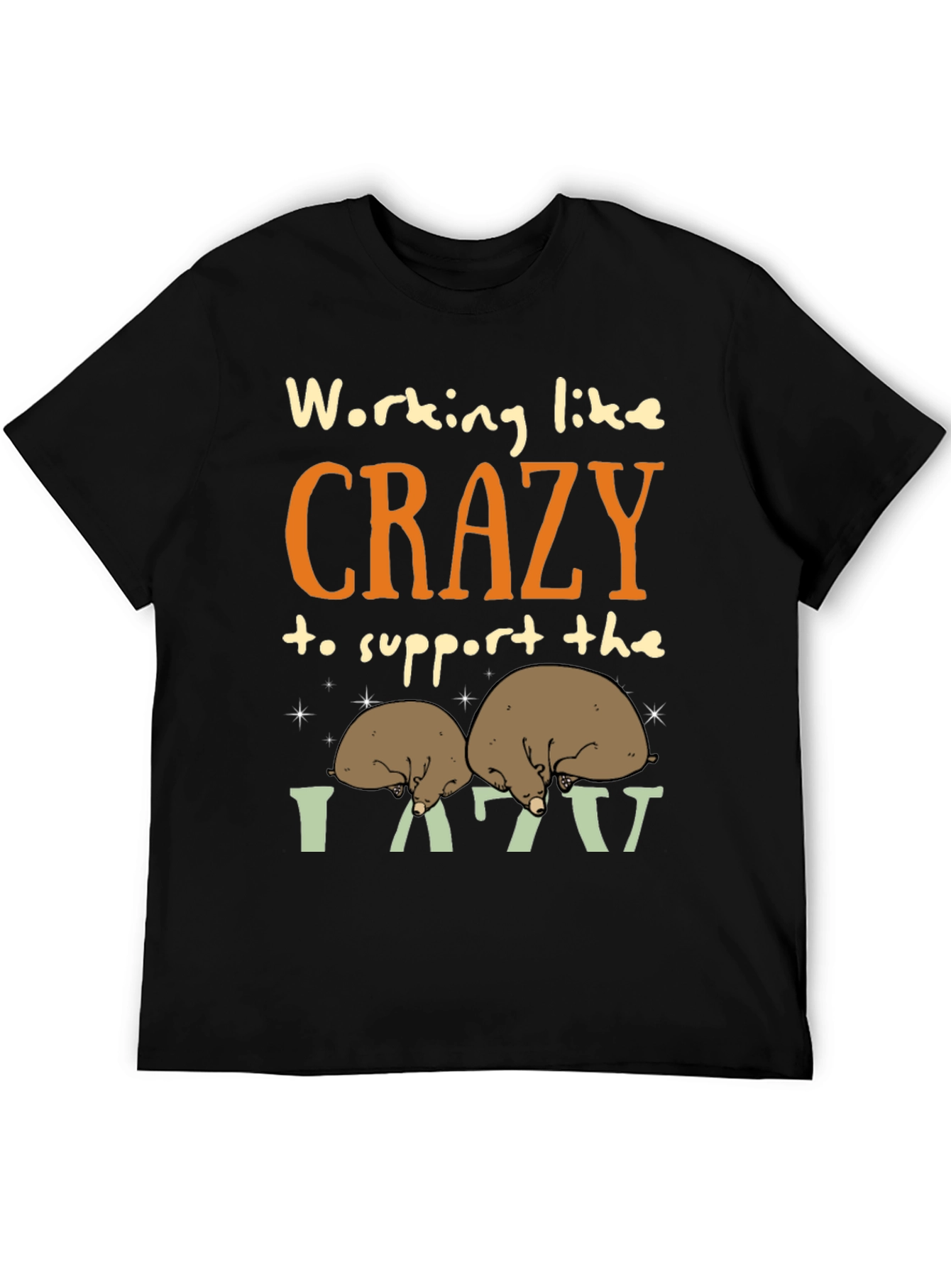 Working Like Crazy T-Shirt